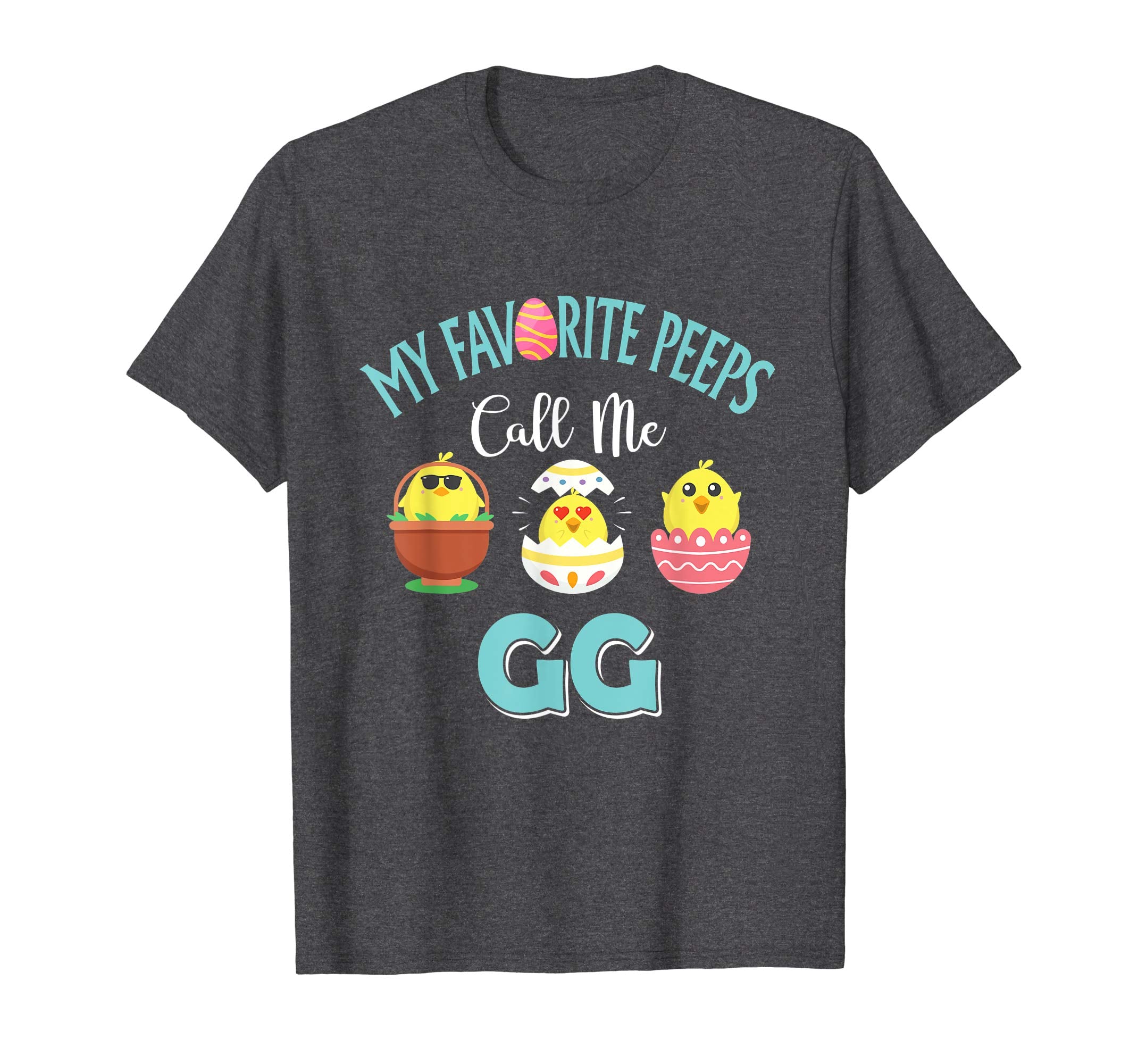My Favorite Peeps Chicks Call Me GG Easter Shirt