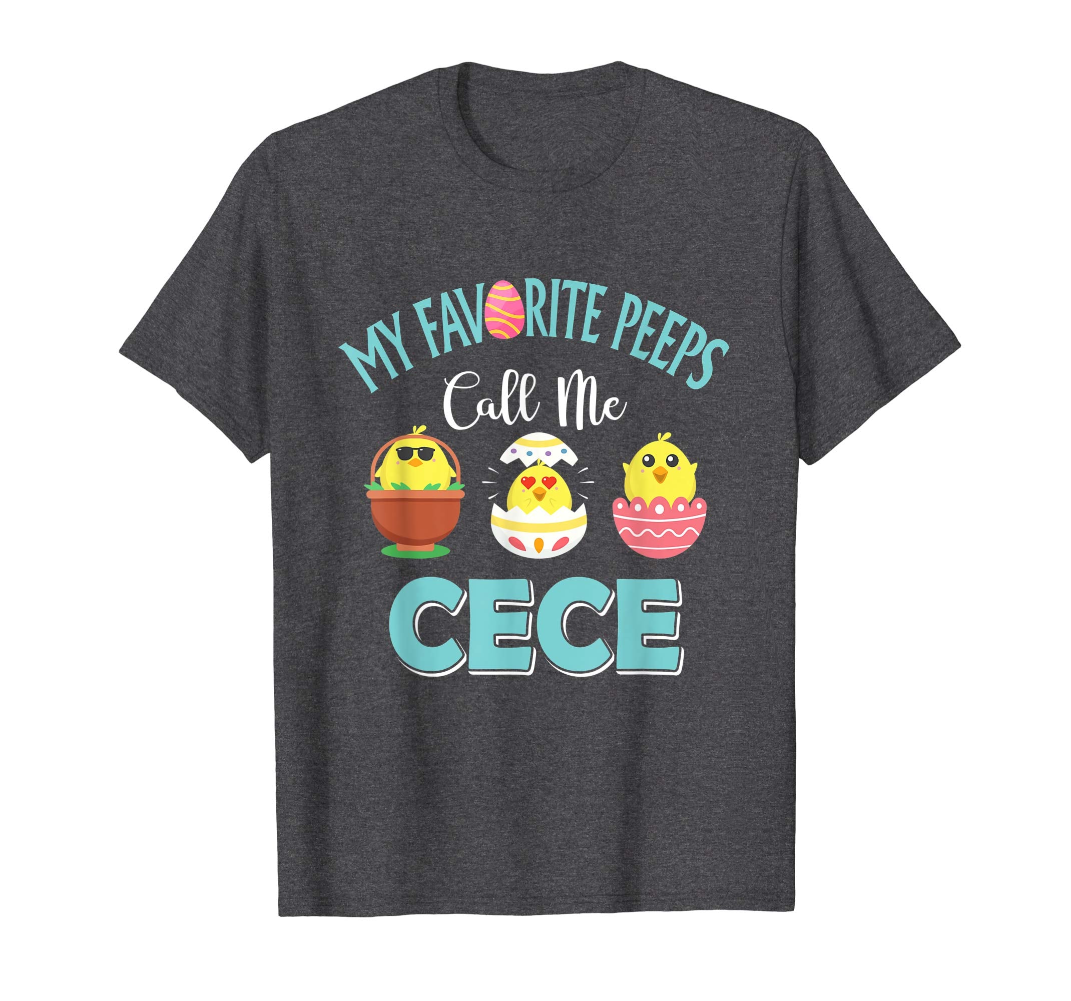 My Favorite Peeps Chicks Call Me Cece Easter Shirt