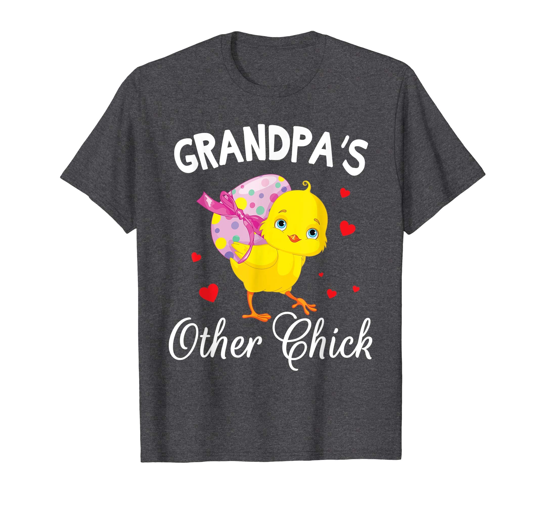 Hearts Chick With Big Easter Egg Shirt Grandpa's Other Chick