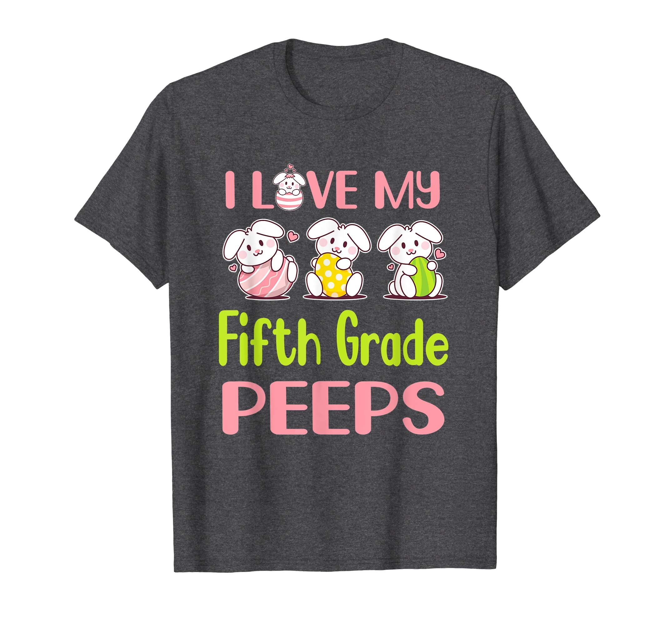 I Love My Fifth Grade Peeps Happy Easter Teacher Shirt
