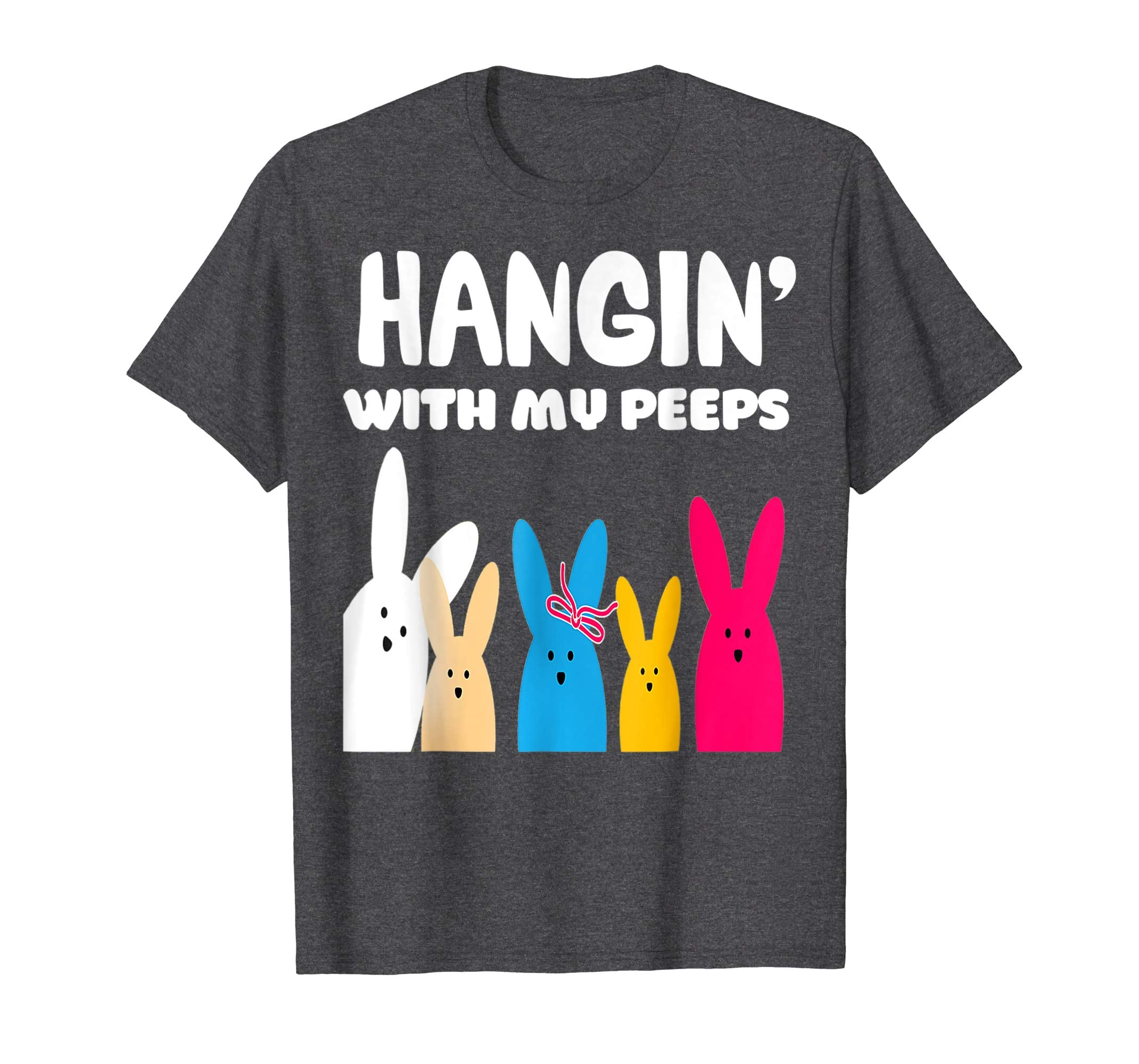 Hangin With My Peeps Happy Easter Day TShirt