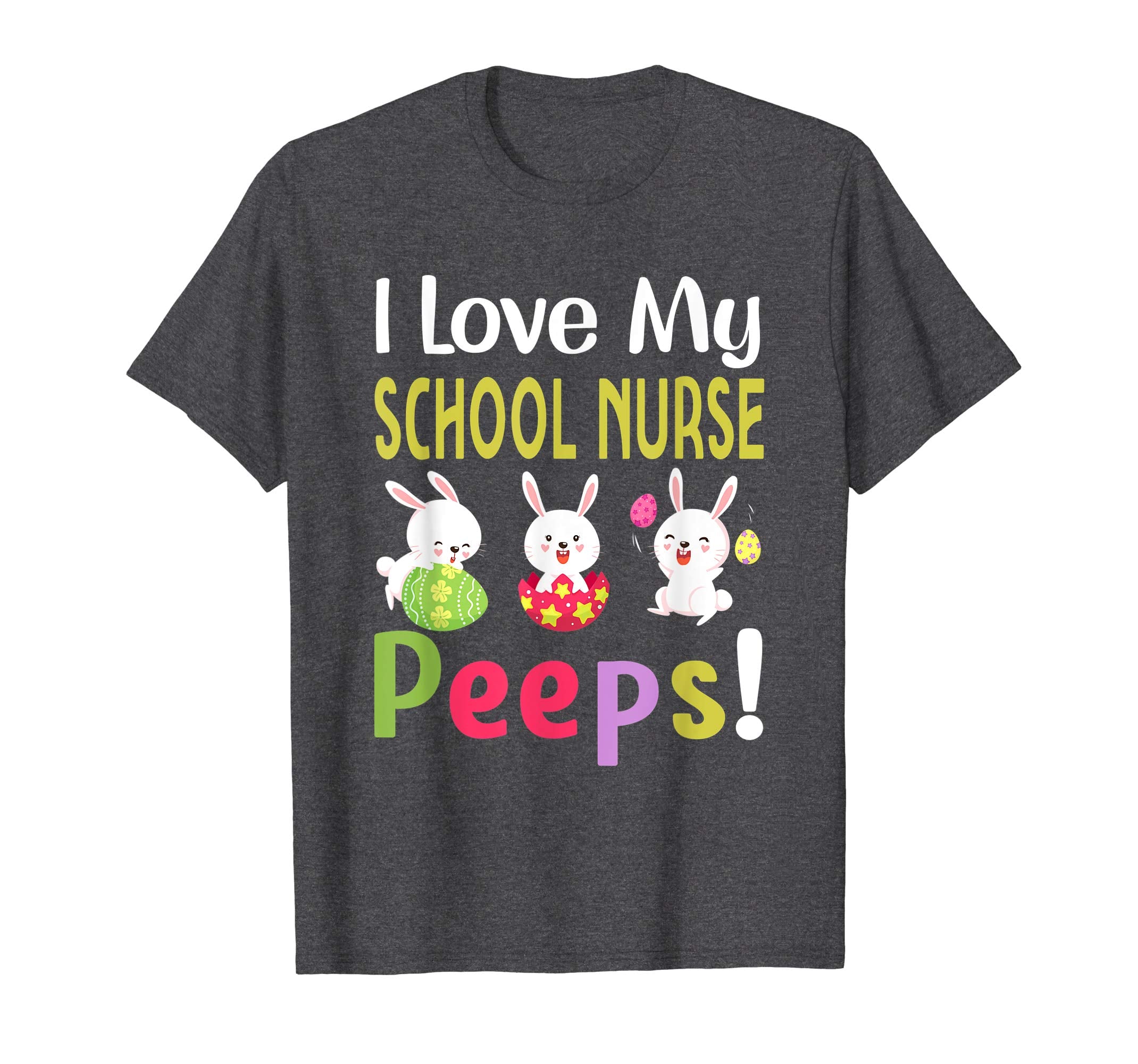 I Love My School Nurse Peeps Happy Easter Teacher Tshirt