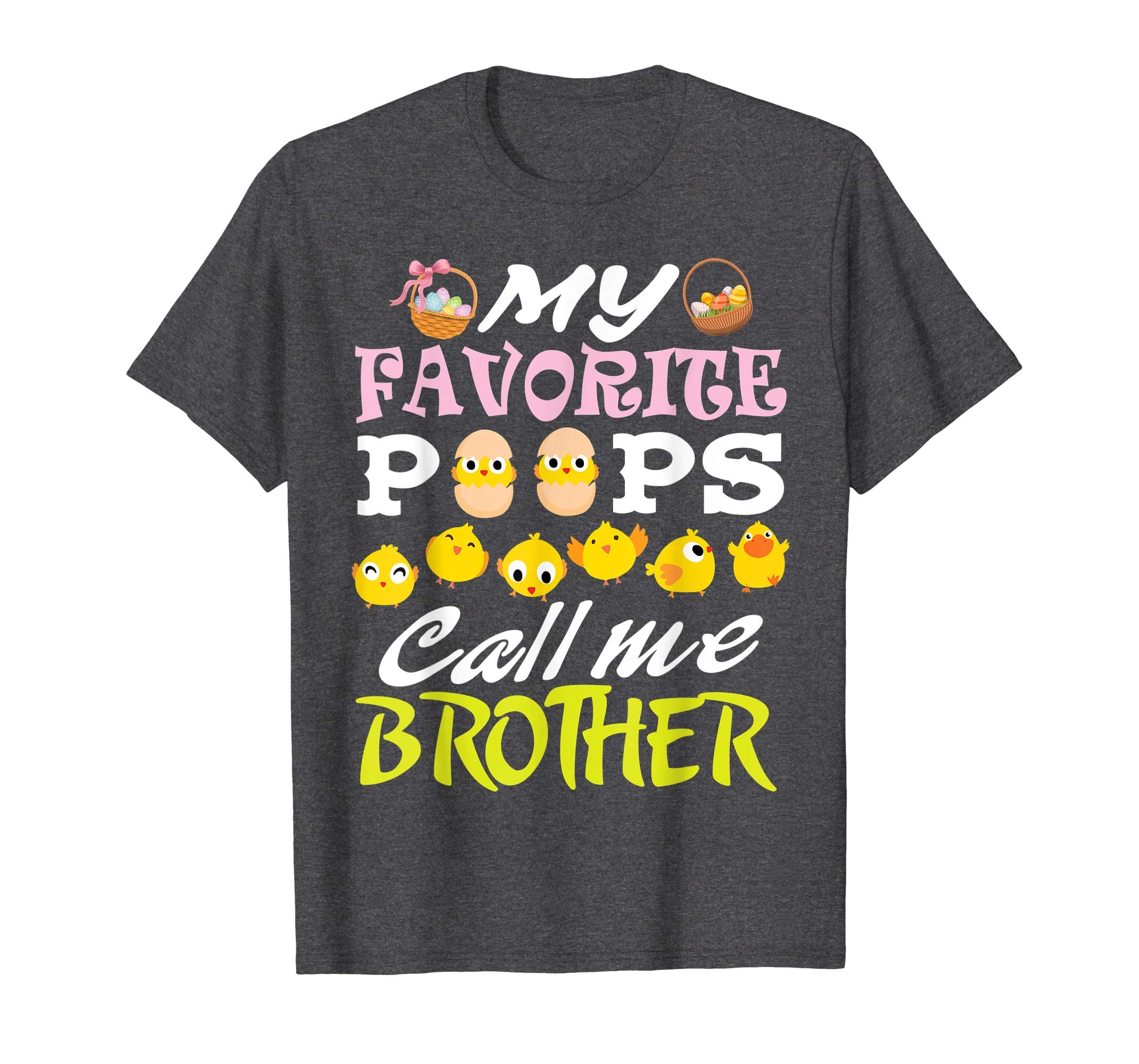 My Favorite Peeps Chicks Call Me Brother Easter Eggs Shirt