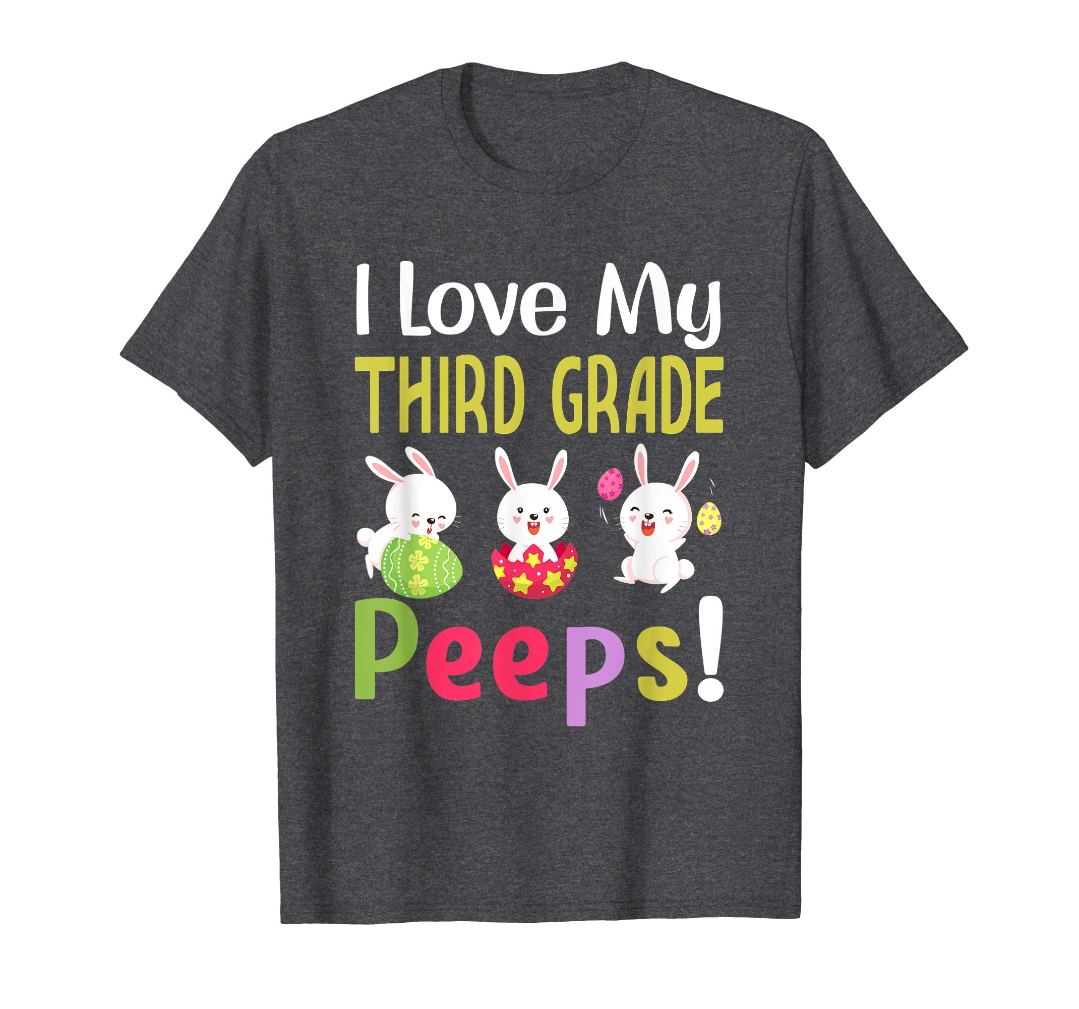 I Love My Third Grade Peeps Happy Easter Teacher Tshirt