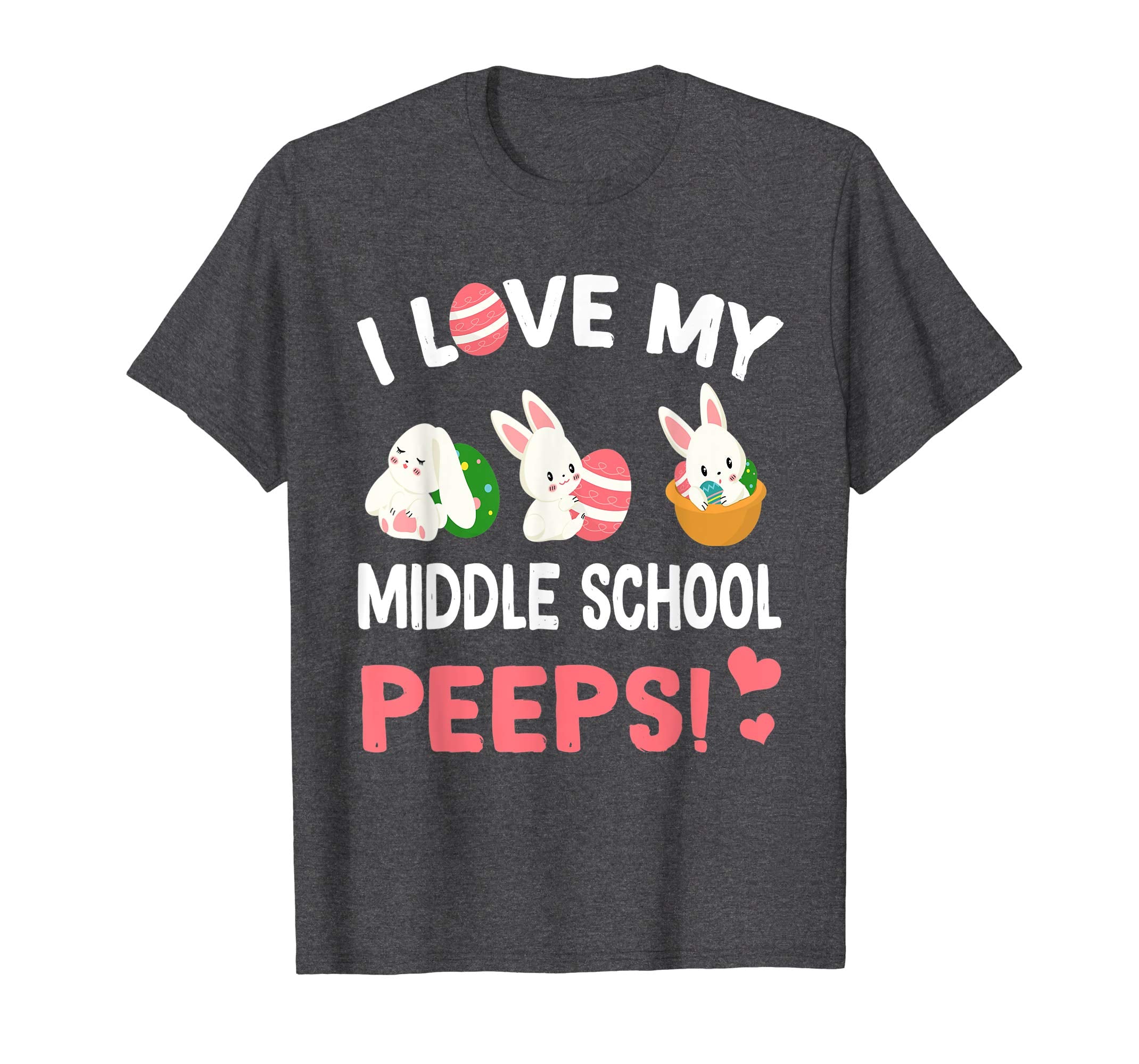 I Love My Middle School Peeps Bunnies Easter Teacher TShirt