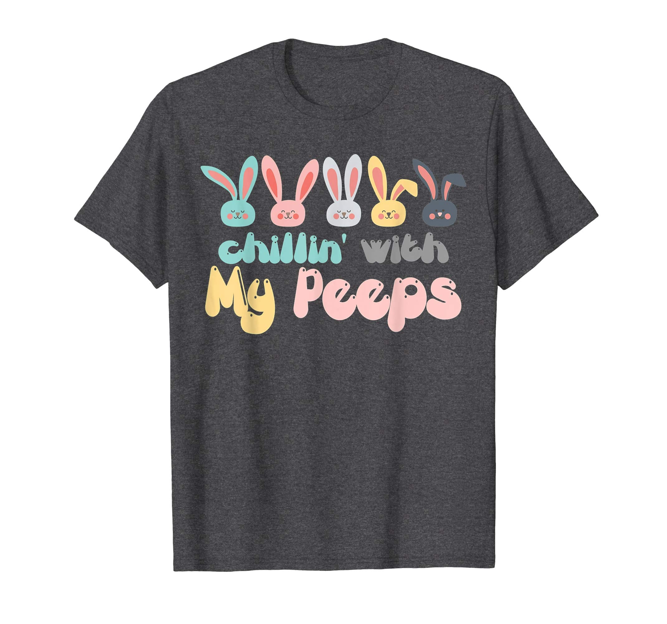 Chillin' With My Peeps Easter Bunny T-Shirt