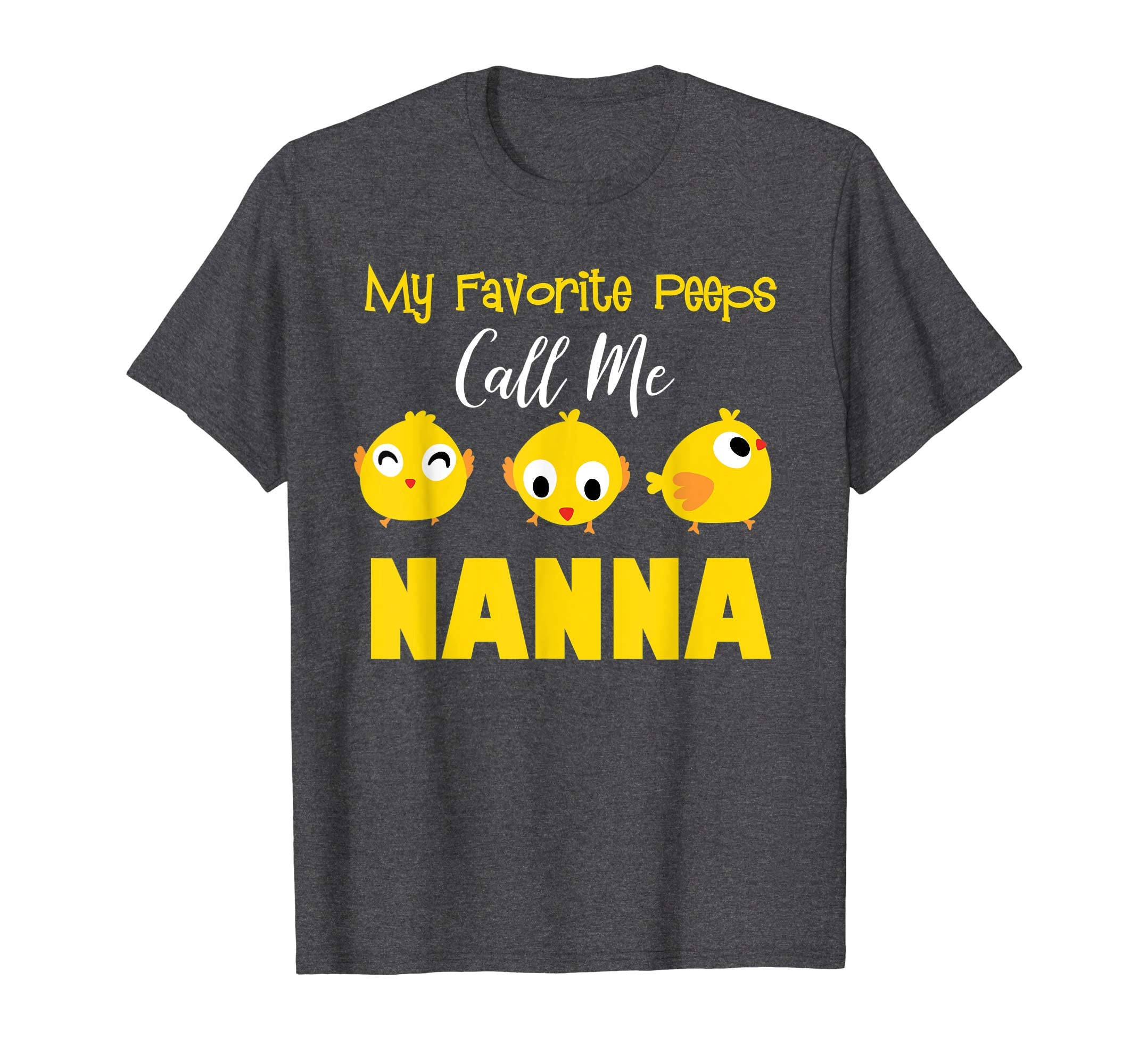 My Favorite Peeps Call Me NANNA Shirt Easter Day Bunny Gift