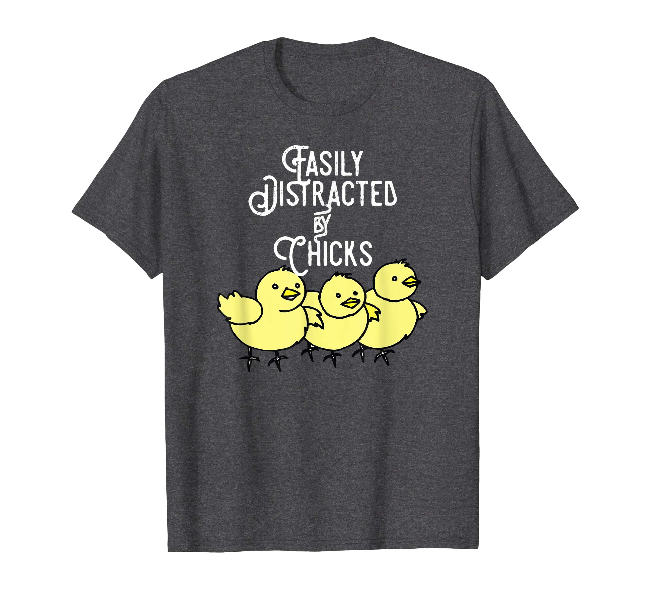 Easily Distracted by Chicks Tshirt Easter Peep Chicks Gift