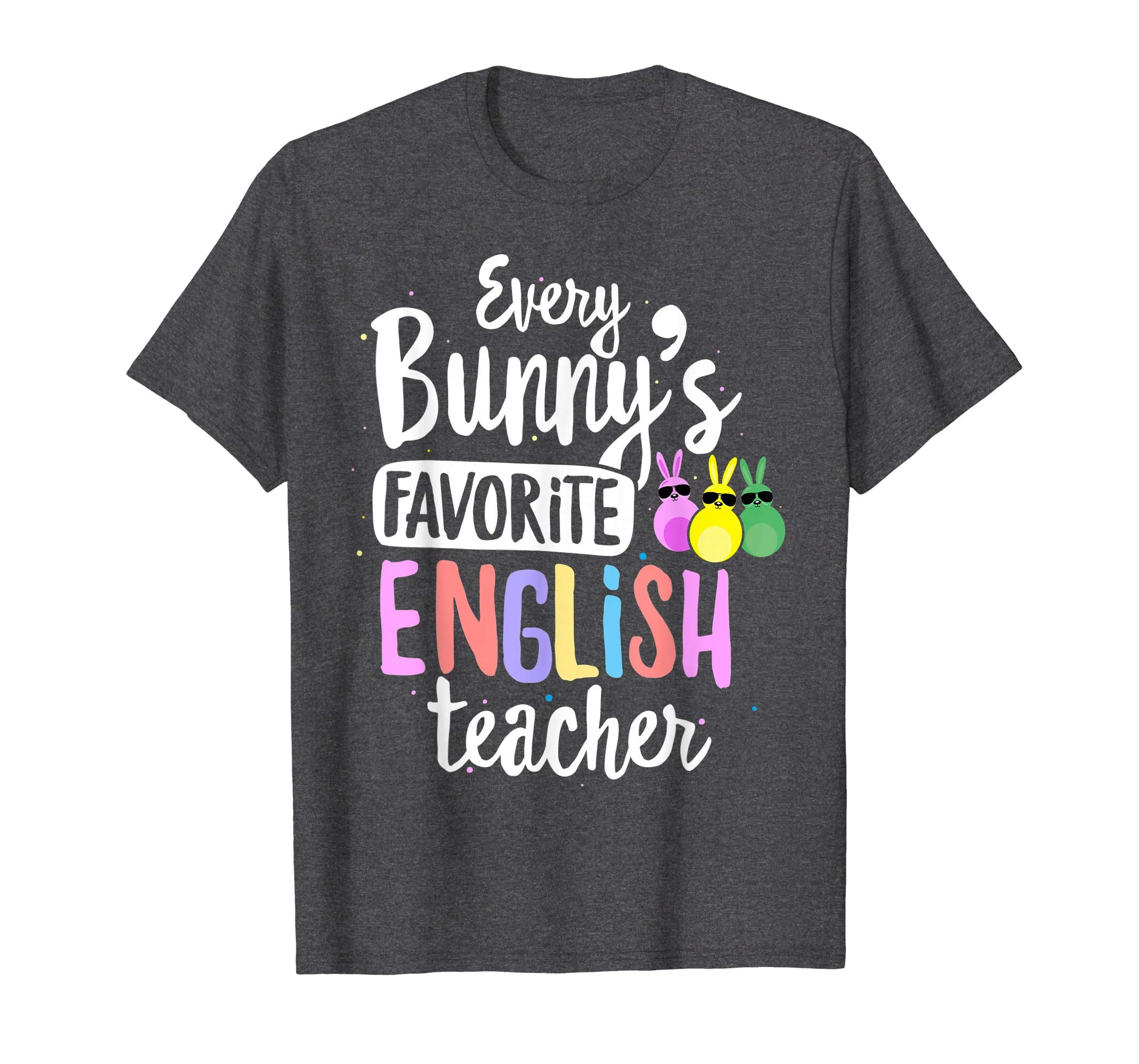 Every Bunny's Favorite English Teacher Easter Gift T-shirt