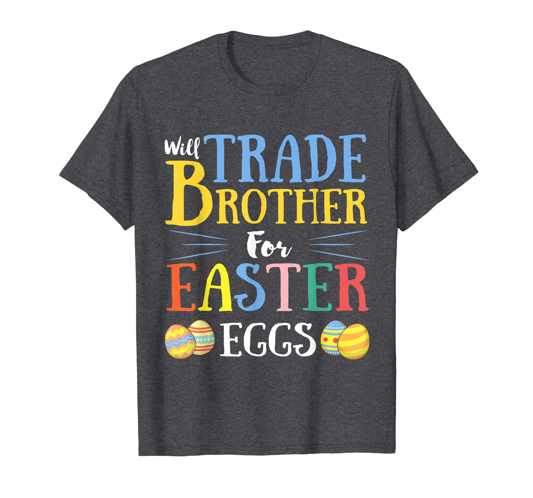 Will Trade Brother Easter Eggs Gift. Funny Kids Easter Shirt