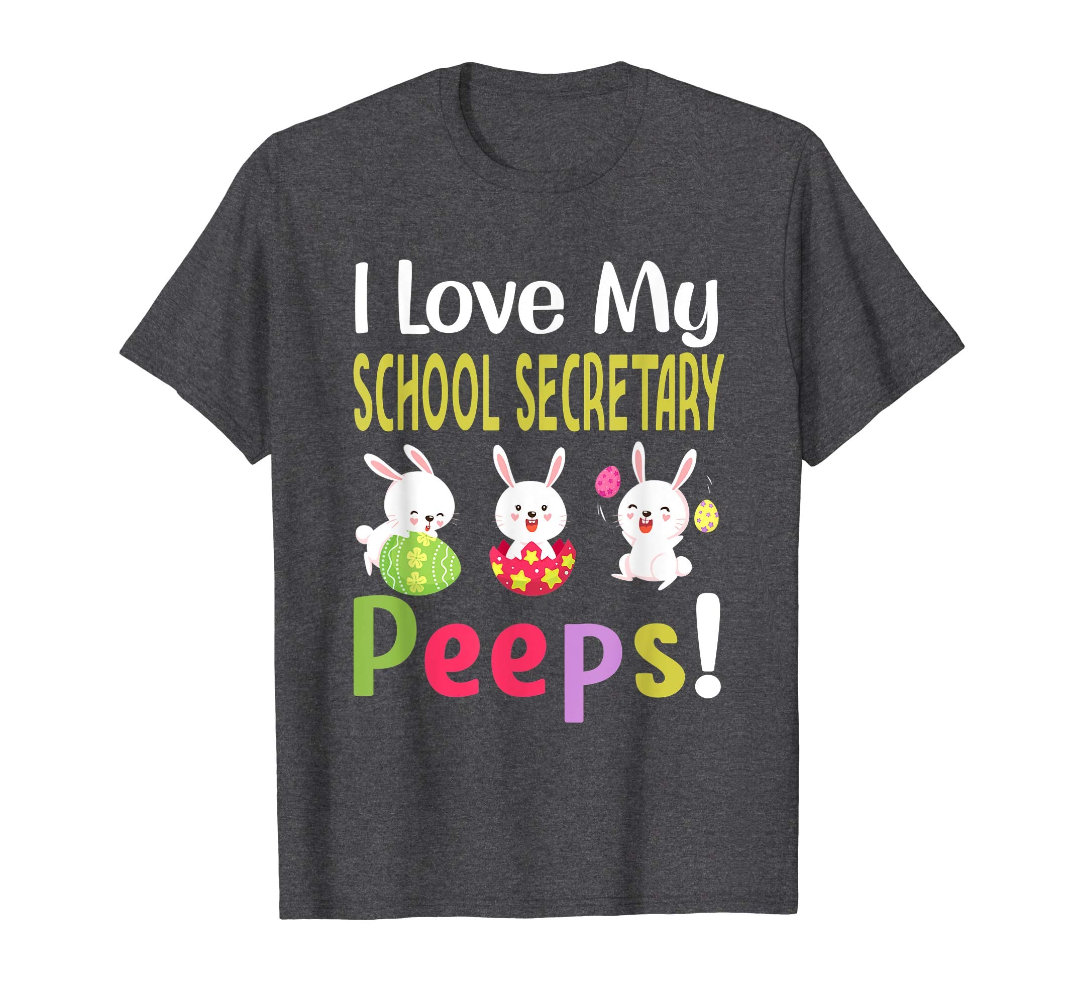 I Love My School Secretary Peeps Happy Easter Teacher Tshirt