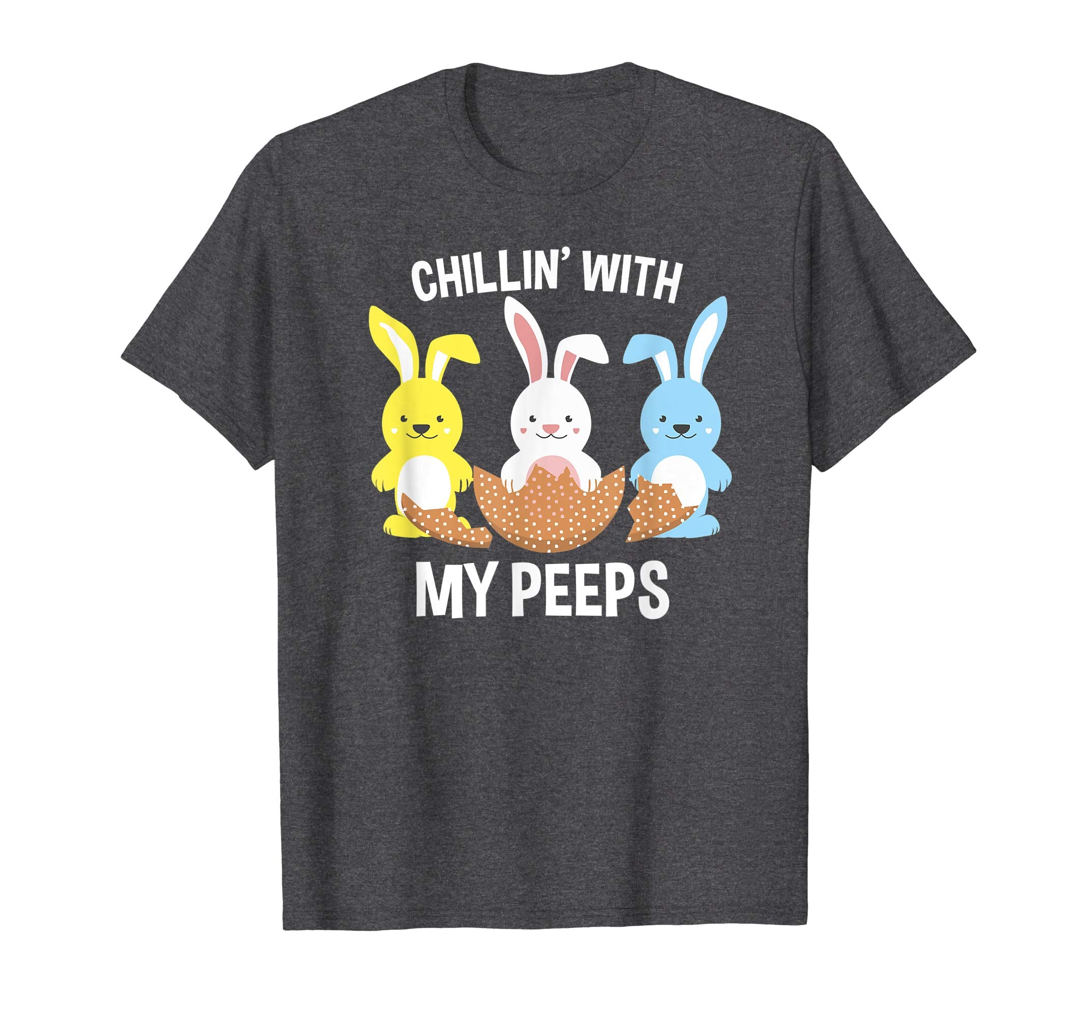 This Easter I'm Chilling with My Peeps Happy Holidays