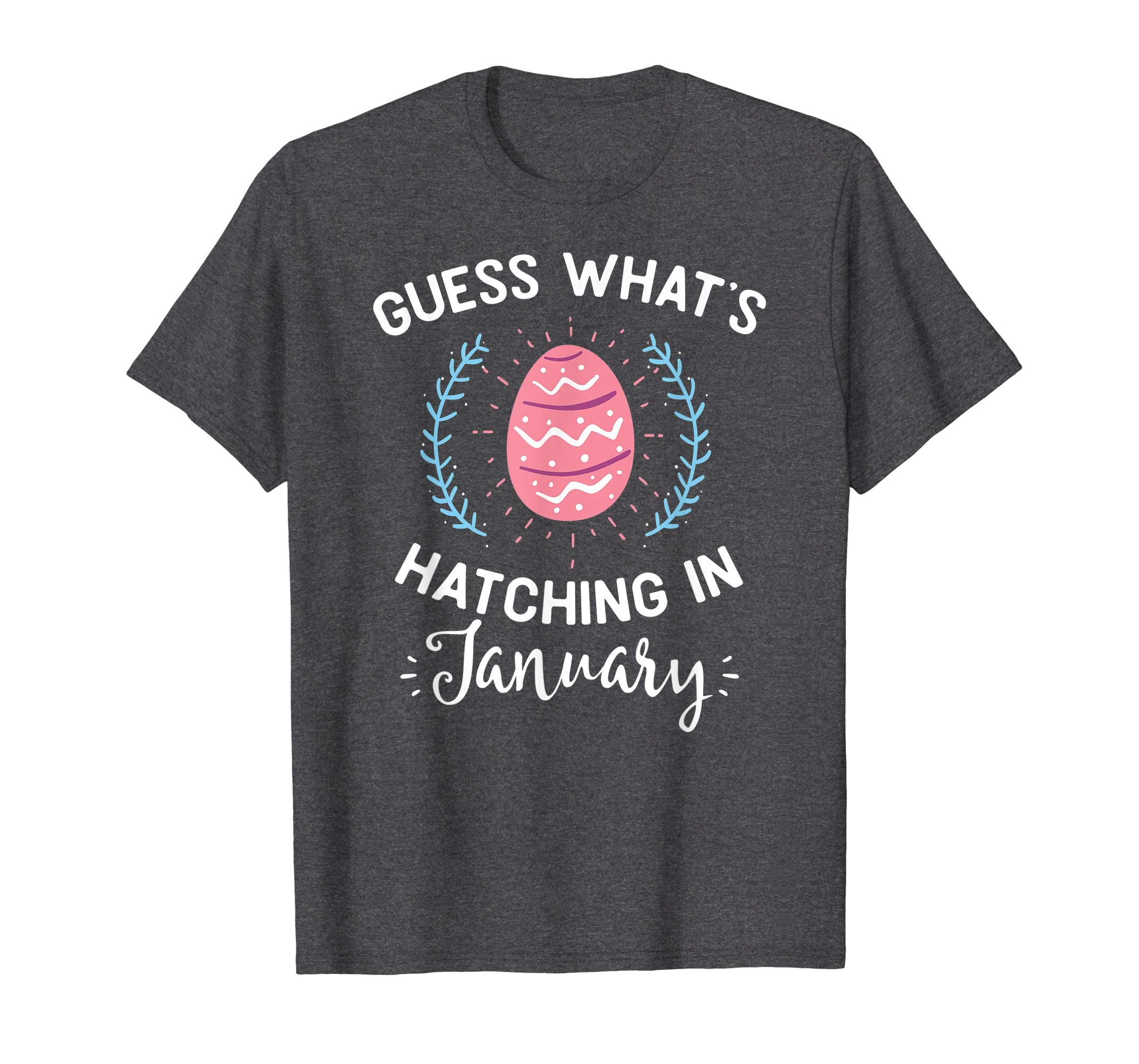 Guess What's Hatching In January Easter Gift T-Shirt