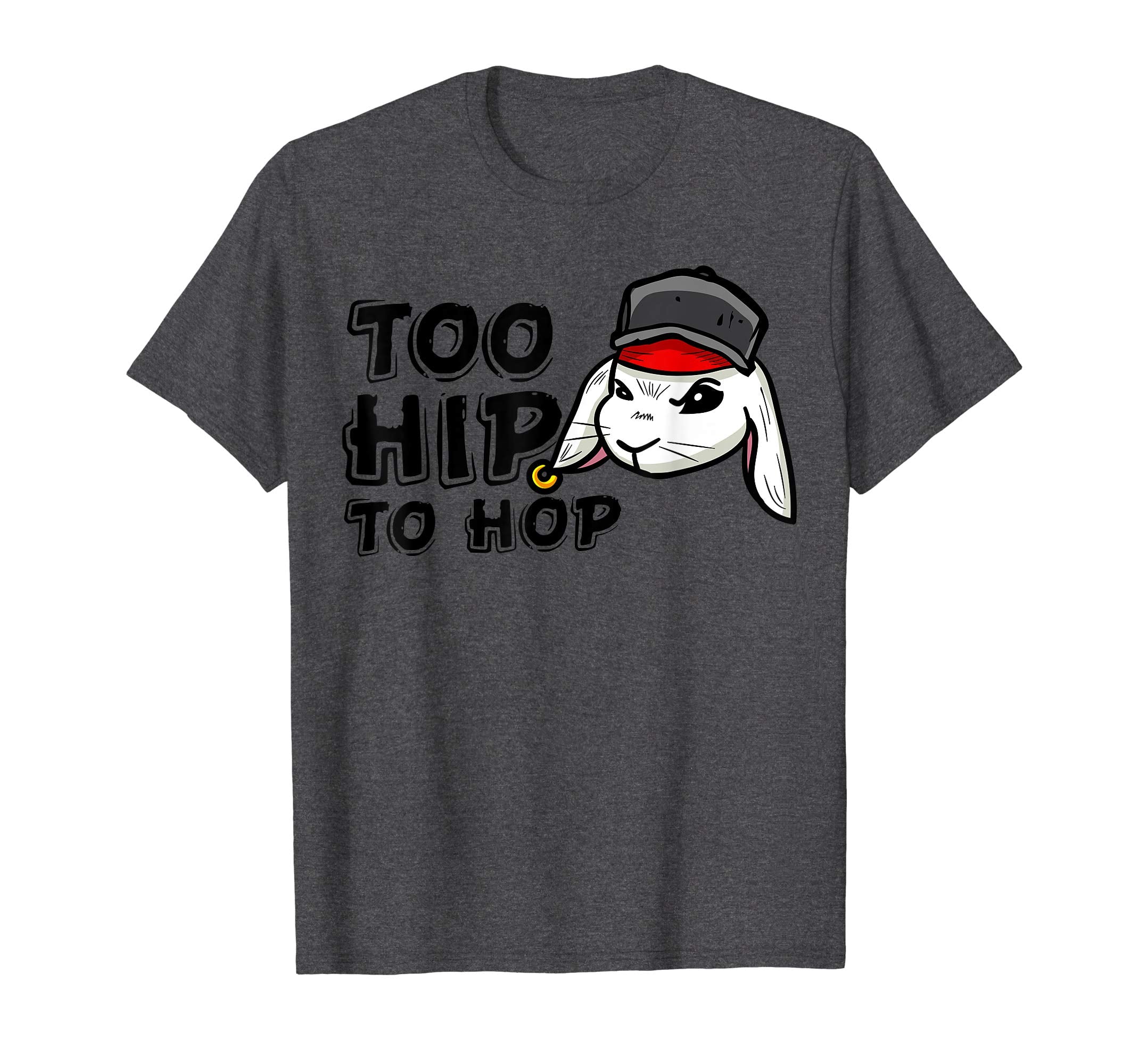 Too Hip To Hop Shirt | Funny Easter Bunny Dance Costume