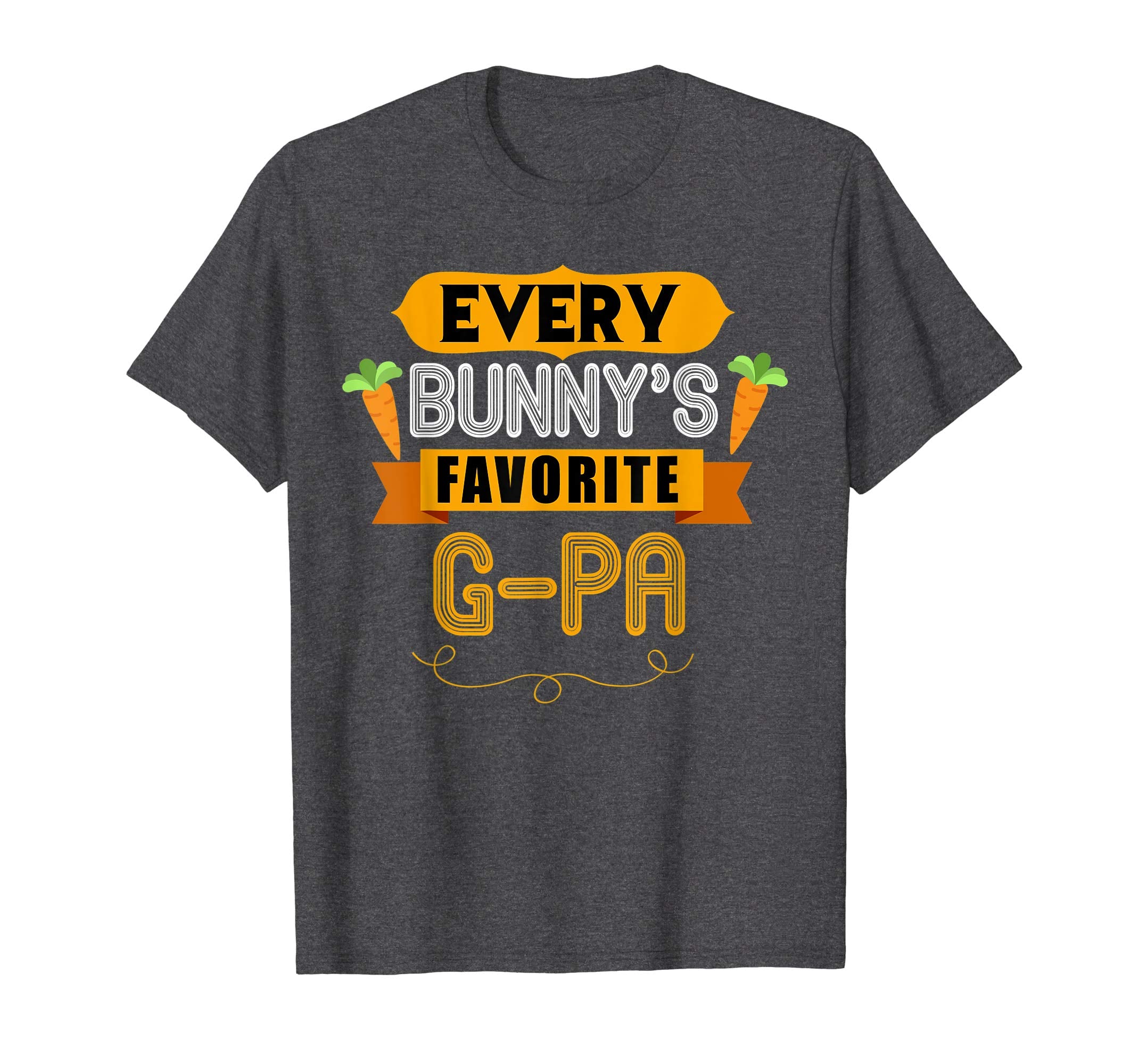 MENS EVERY BUNNYS FAVORITE G-PA SHIRT CUTE EASTER GIFT