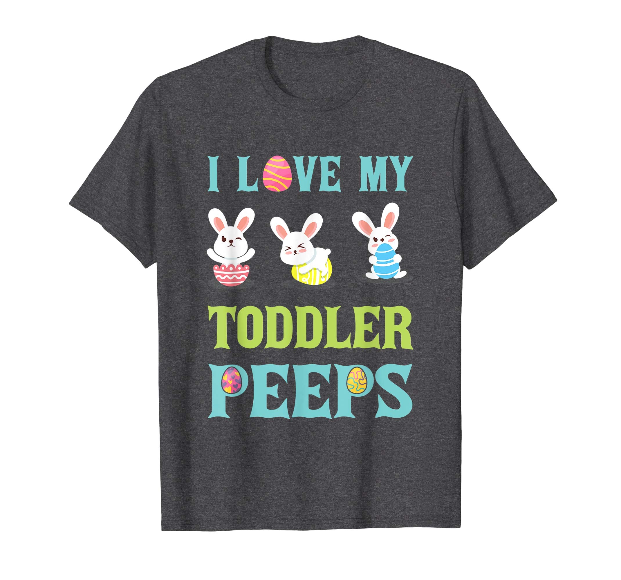 I Love My Toddler Peeps Happy Easter Teacher Shirt