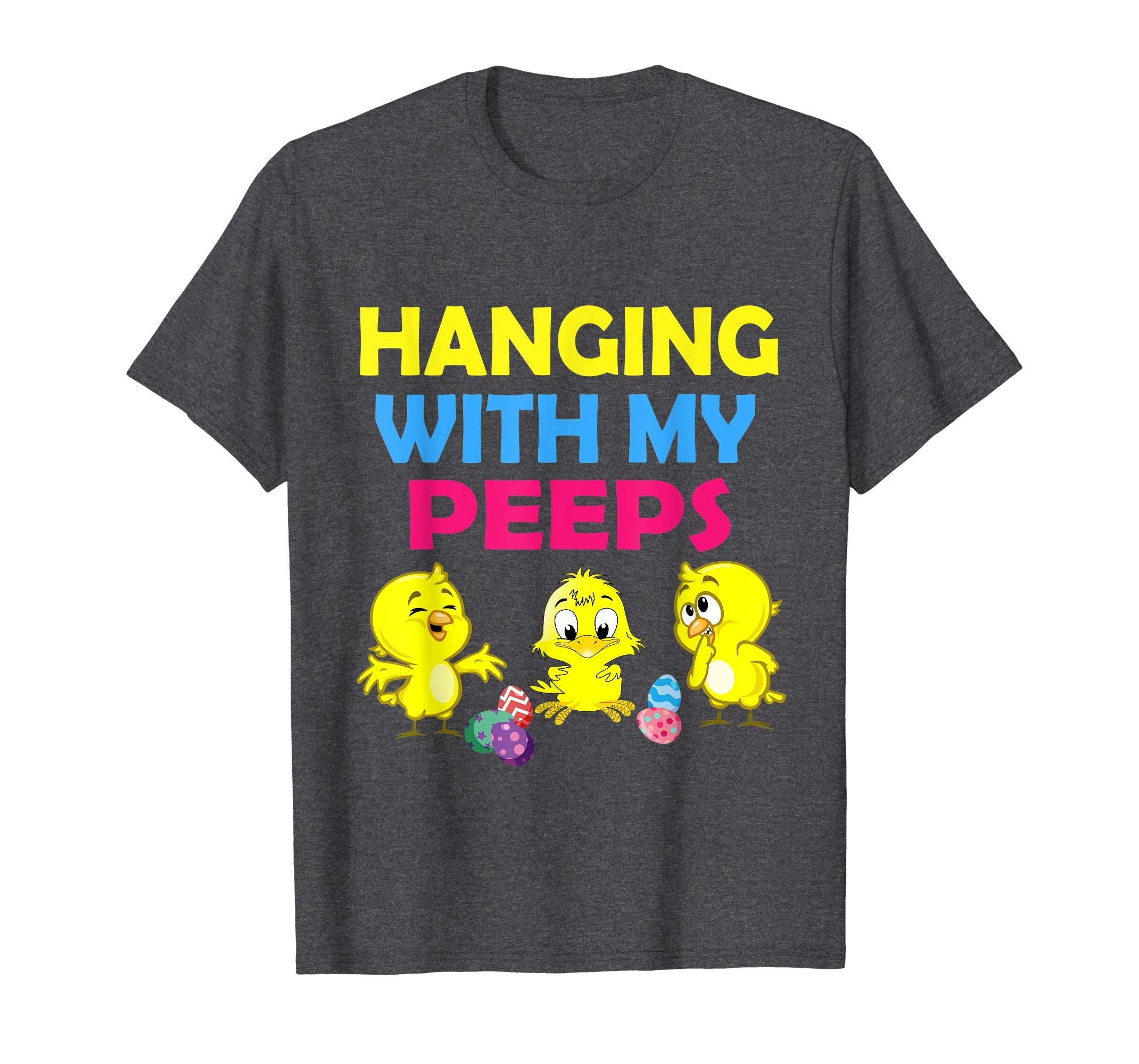 Chicks Playing Easter Eggs Hanging With My Peeps Happy Shirt