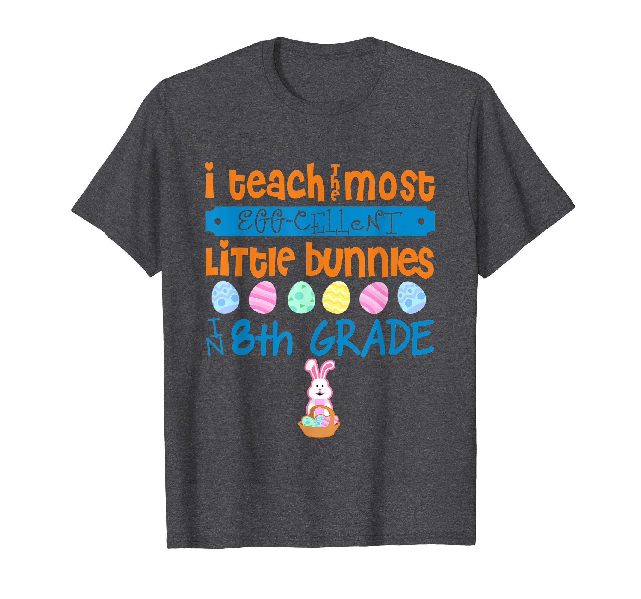 Easter Egg Shirt - 8th Grade Teachers Bunny Gift