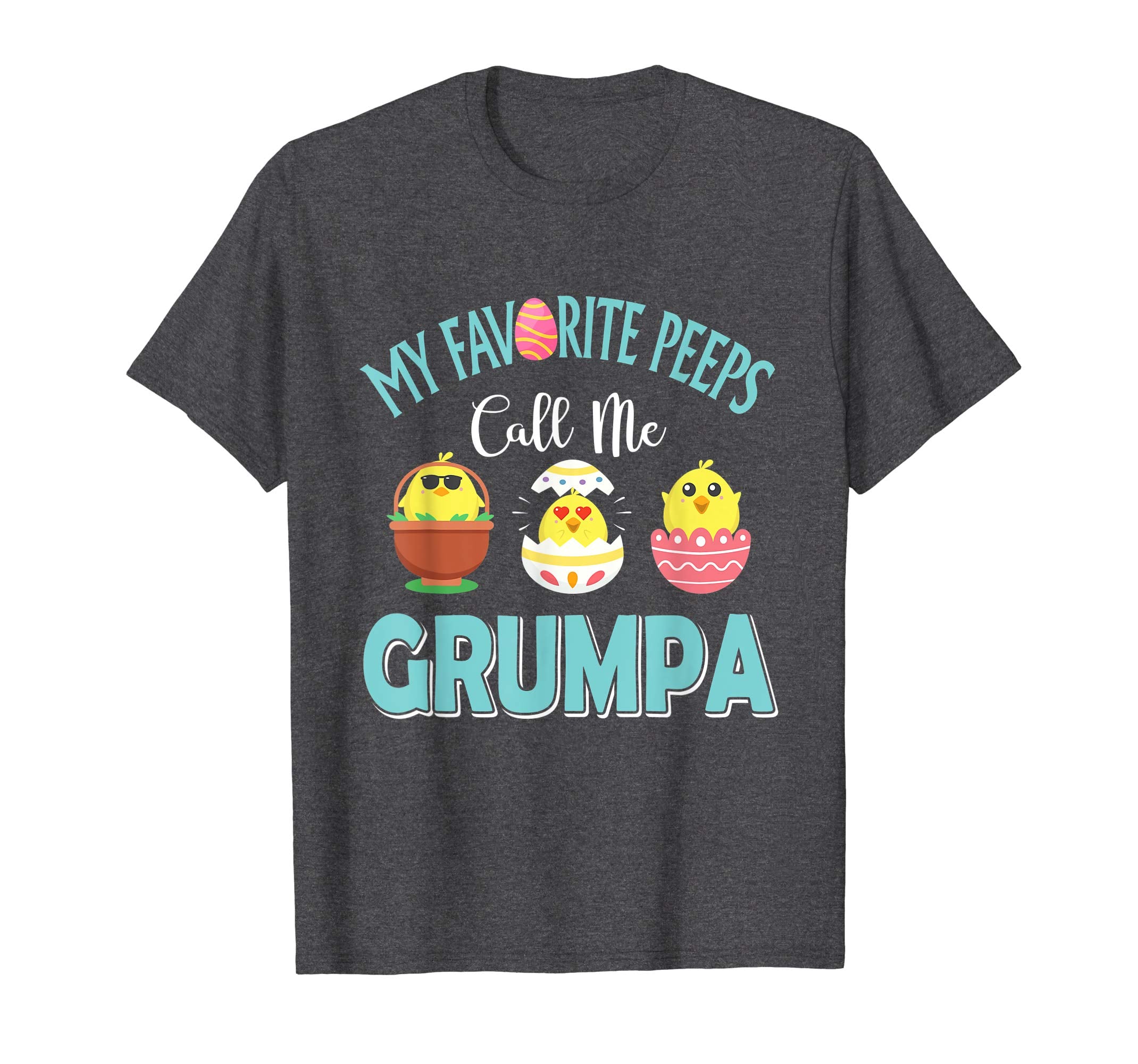 My Favorite Peeps Chicks Call Me Grumpa Easter Shirt