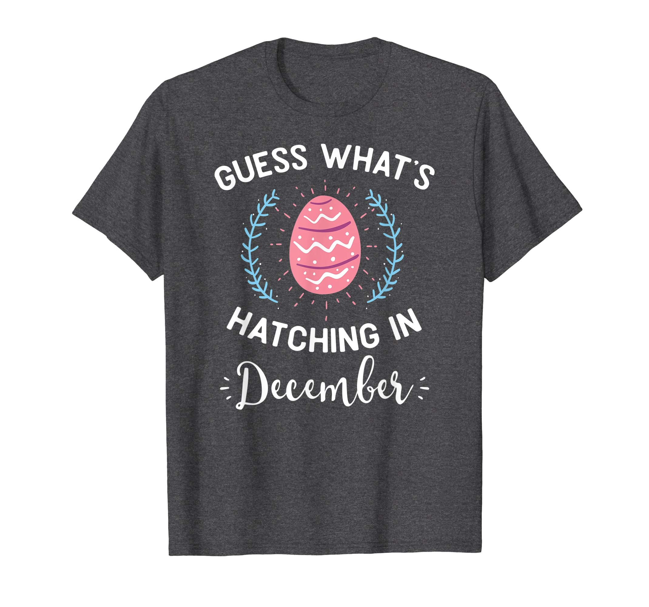 Guess What's Hatching In December Easter Gift T-Shirt