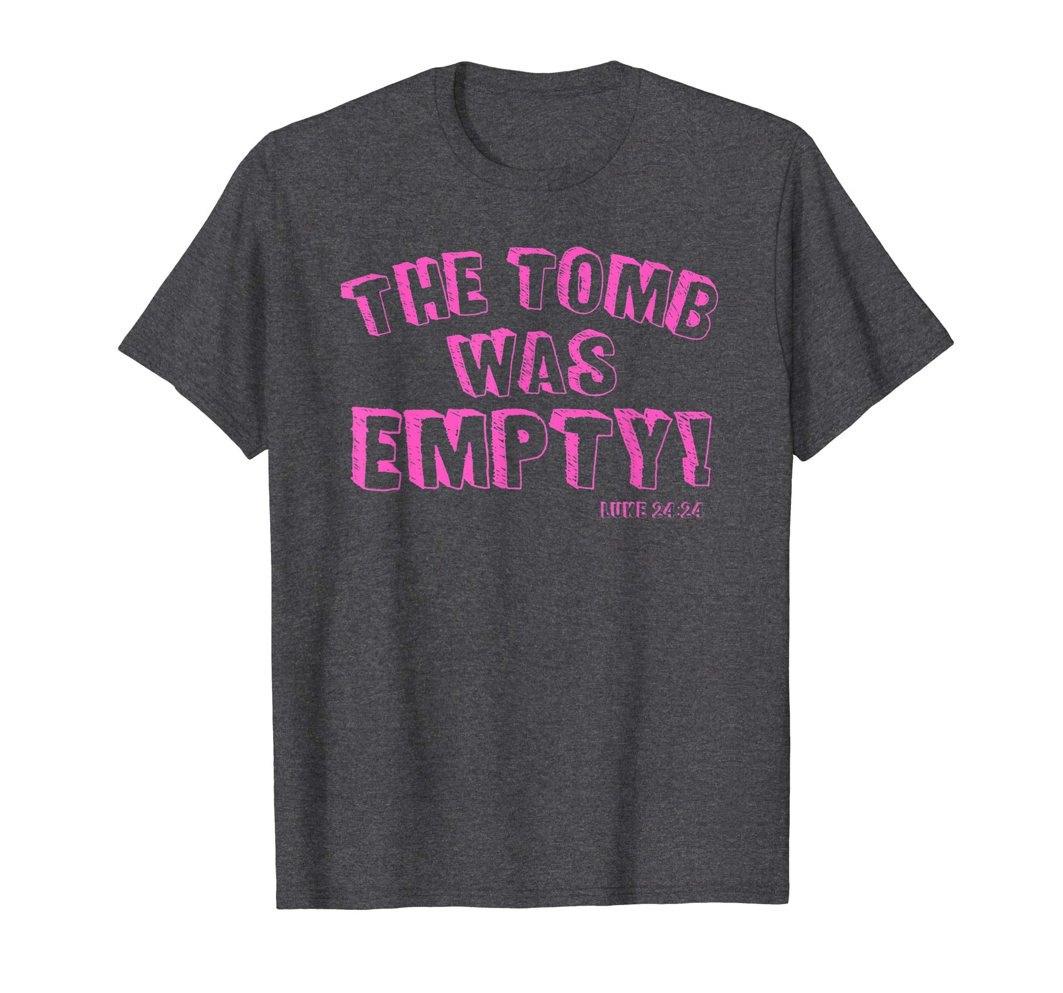 The Tomb Was Empty Easter Christian Church Worship Shirt