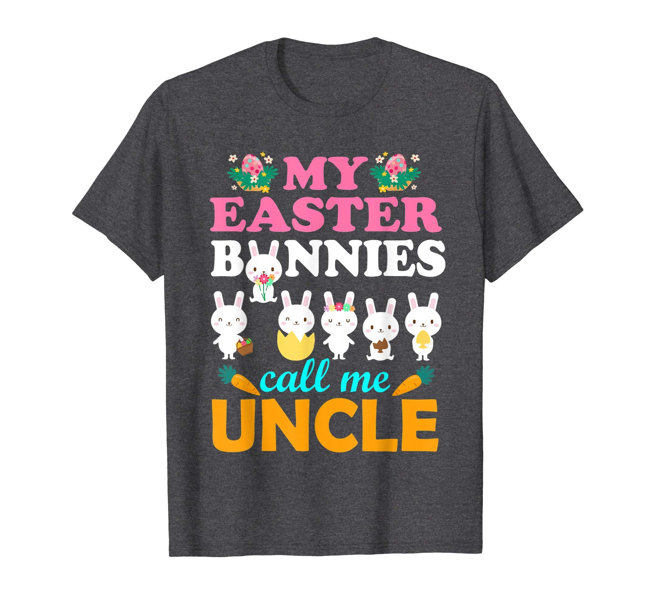 My Easter Bunnies Call Me Uncle Easter Eggs Carrot Shirt