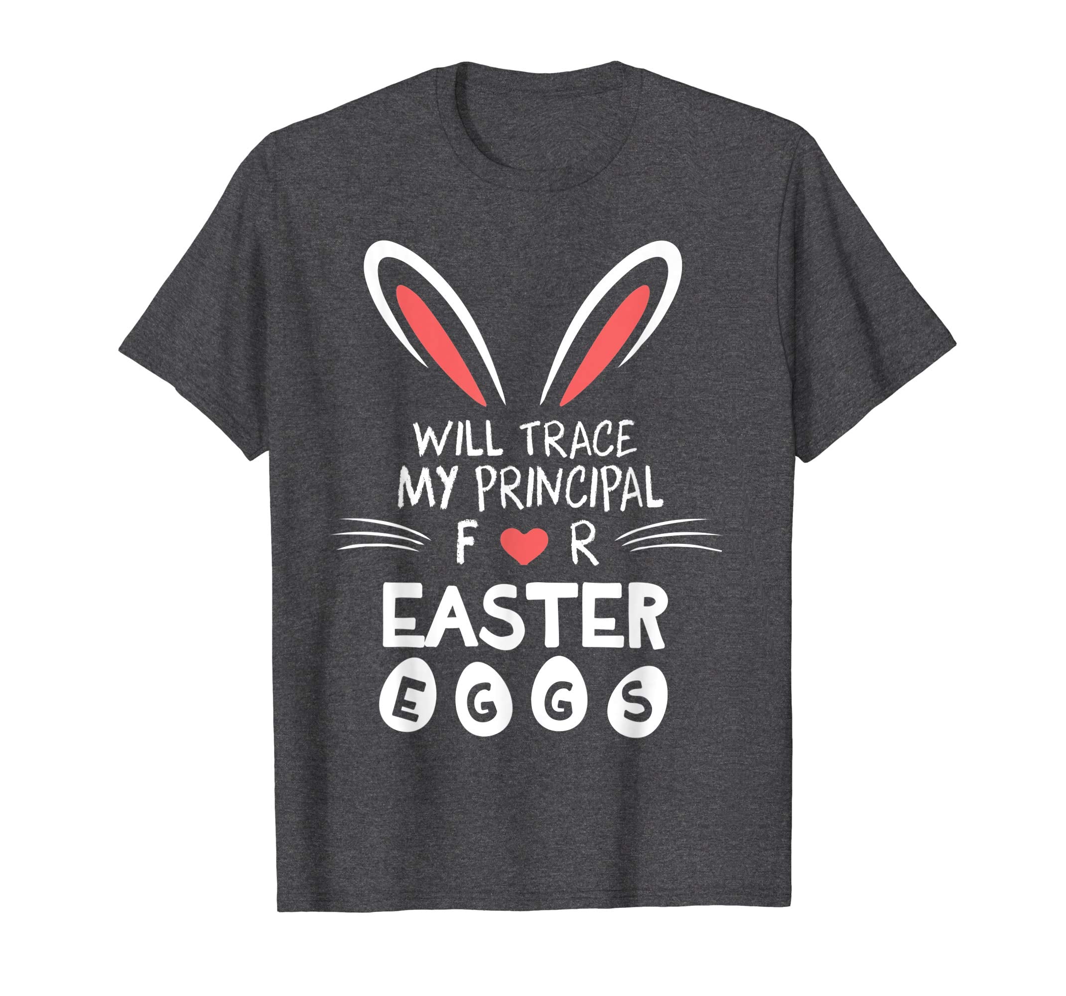 Bunny Heart Face Will Trade My Principal For Easter Eggs Shi