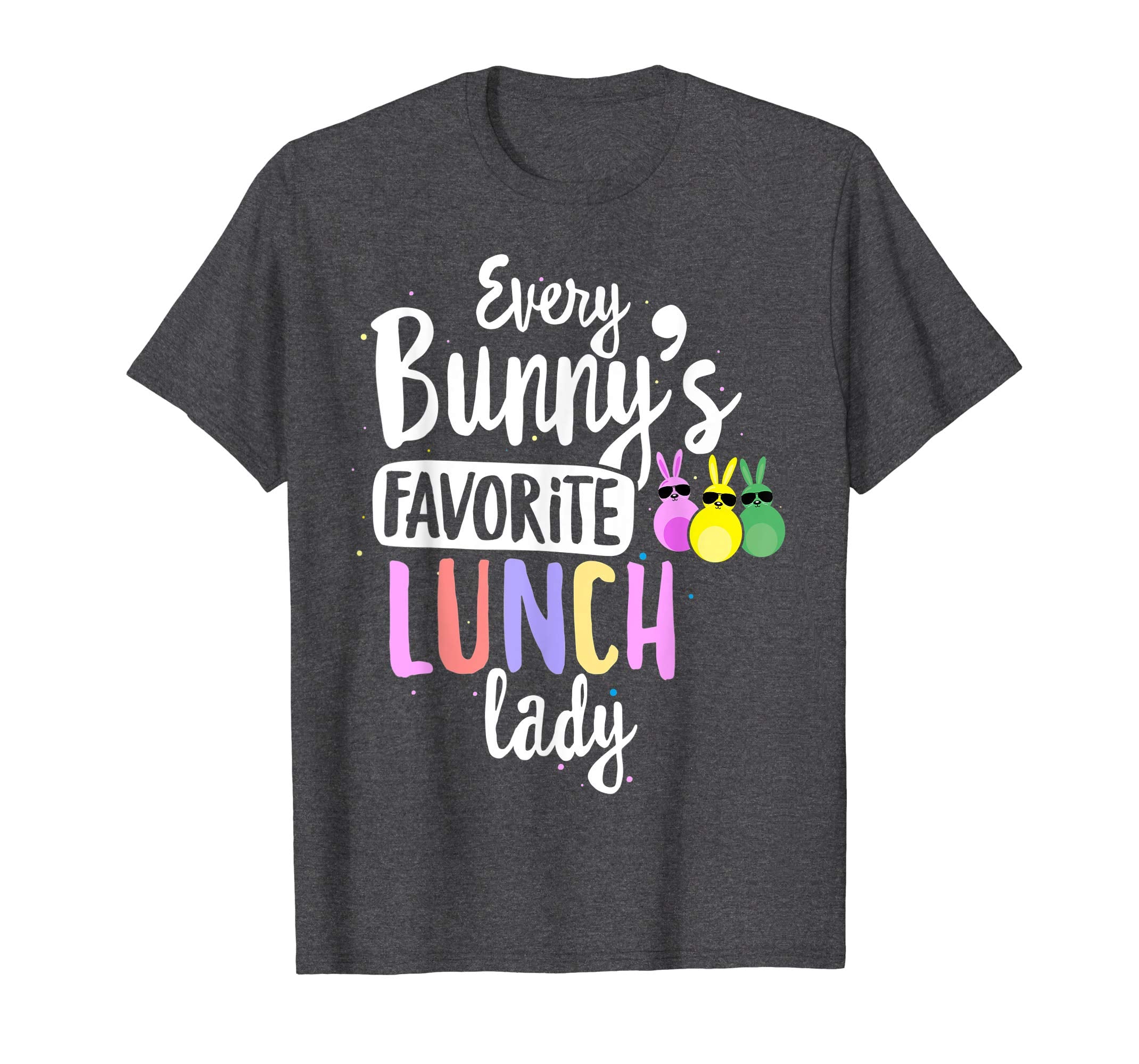 Every Bunny's Favorite Lunch Lady Easter Gift T-shirt