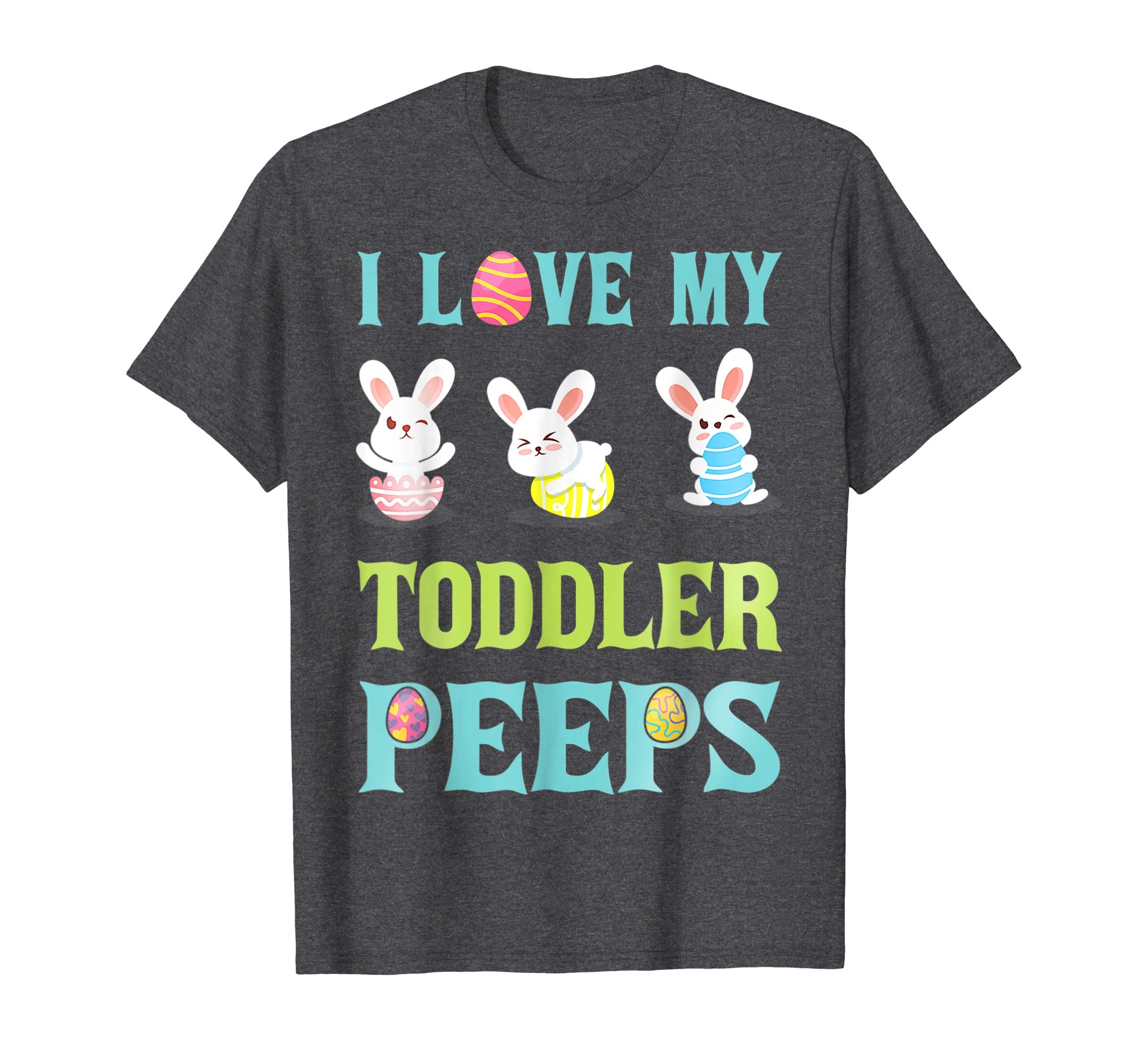 I Love My Toddler Peeps Happy Easter Teacher Shirt