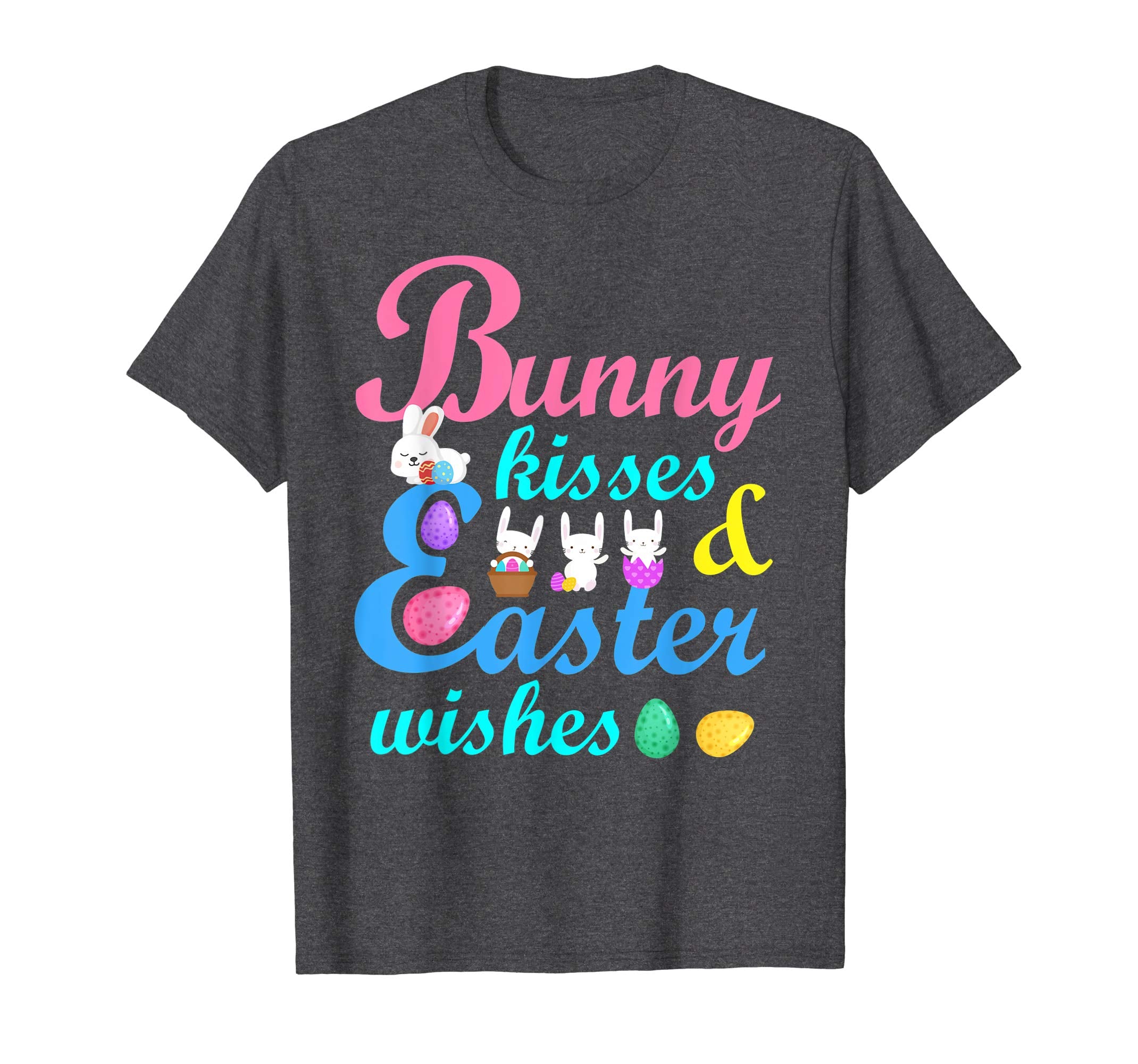 Bunnies &amp; Easter Eggs Bunny Kisses Easter Wishes Happy Shirt
