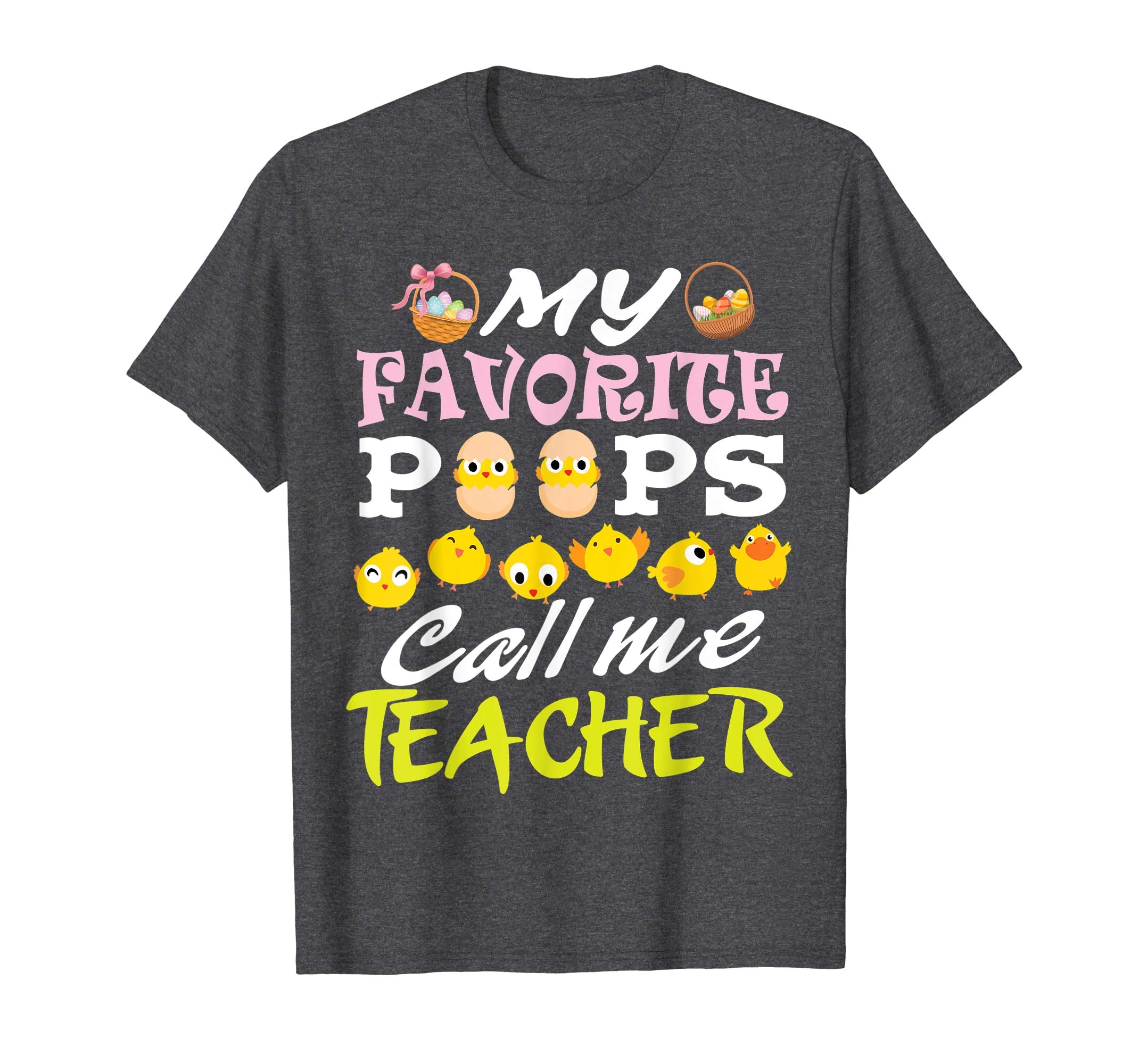 My Favorite Peeps Chicks Call Me Teacher Easter Eggs Shirt