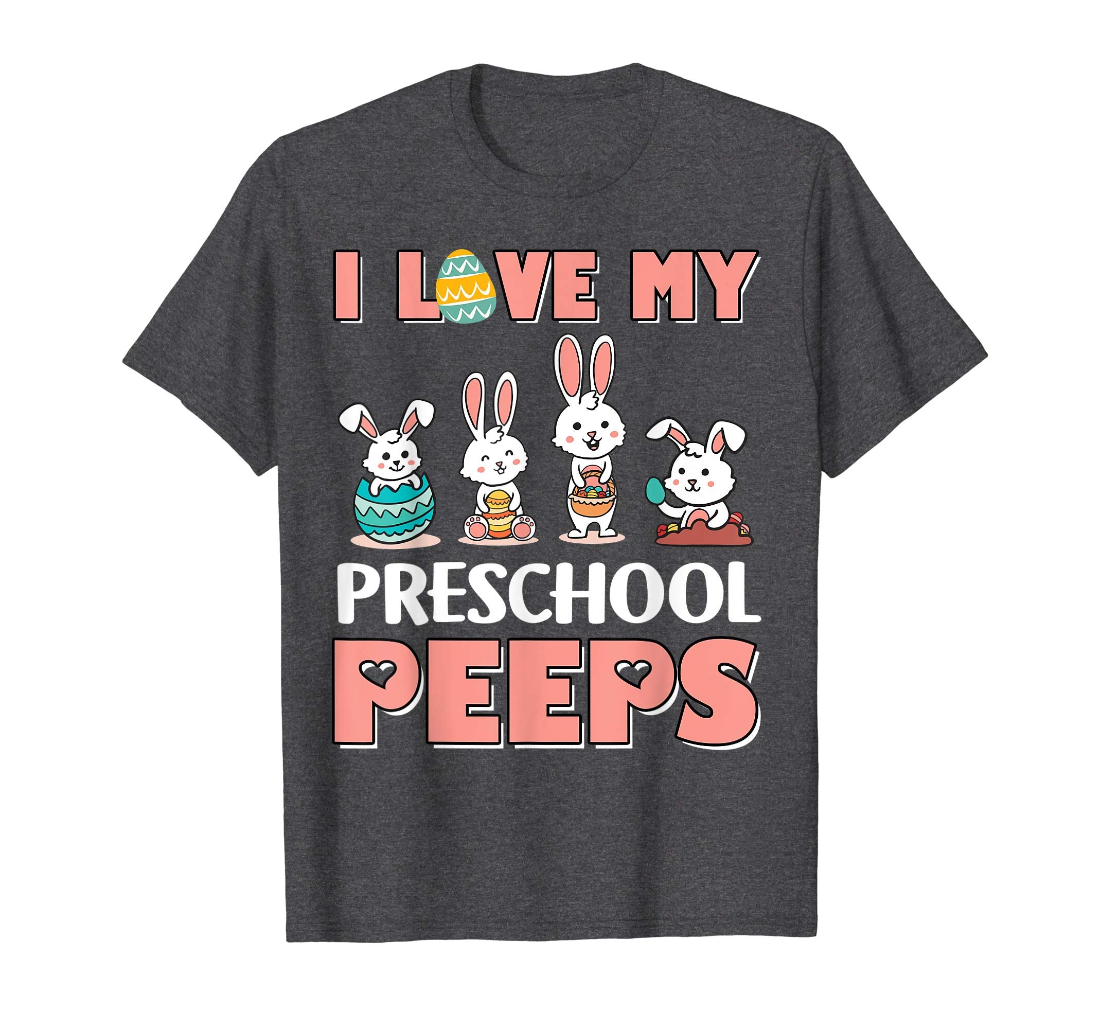 I Love My Preschool Peeps Happy Easter Teacher Shirt