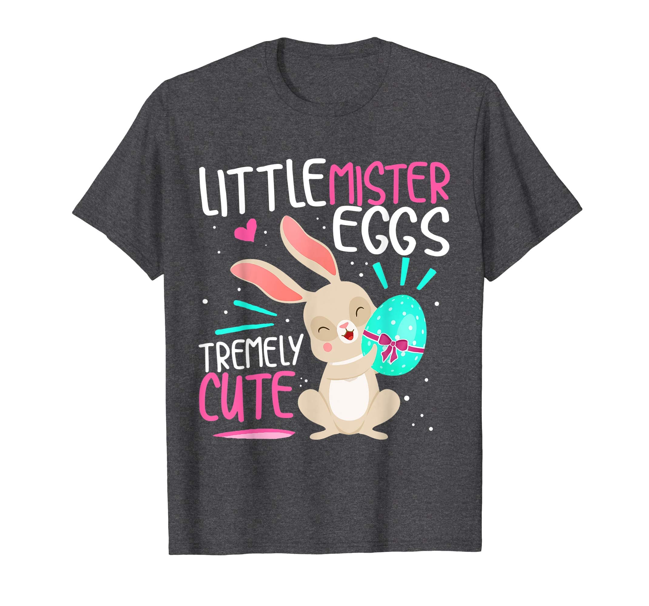 Easter Day Shirt Little Mister Eggs Tremely Cute T Shirt