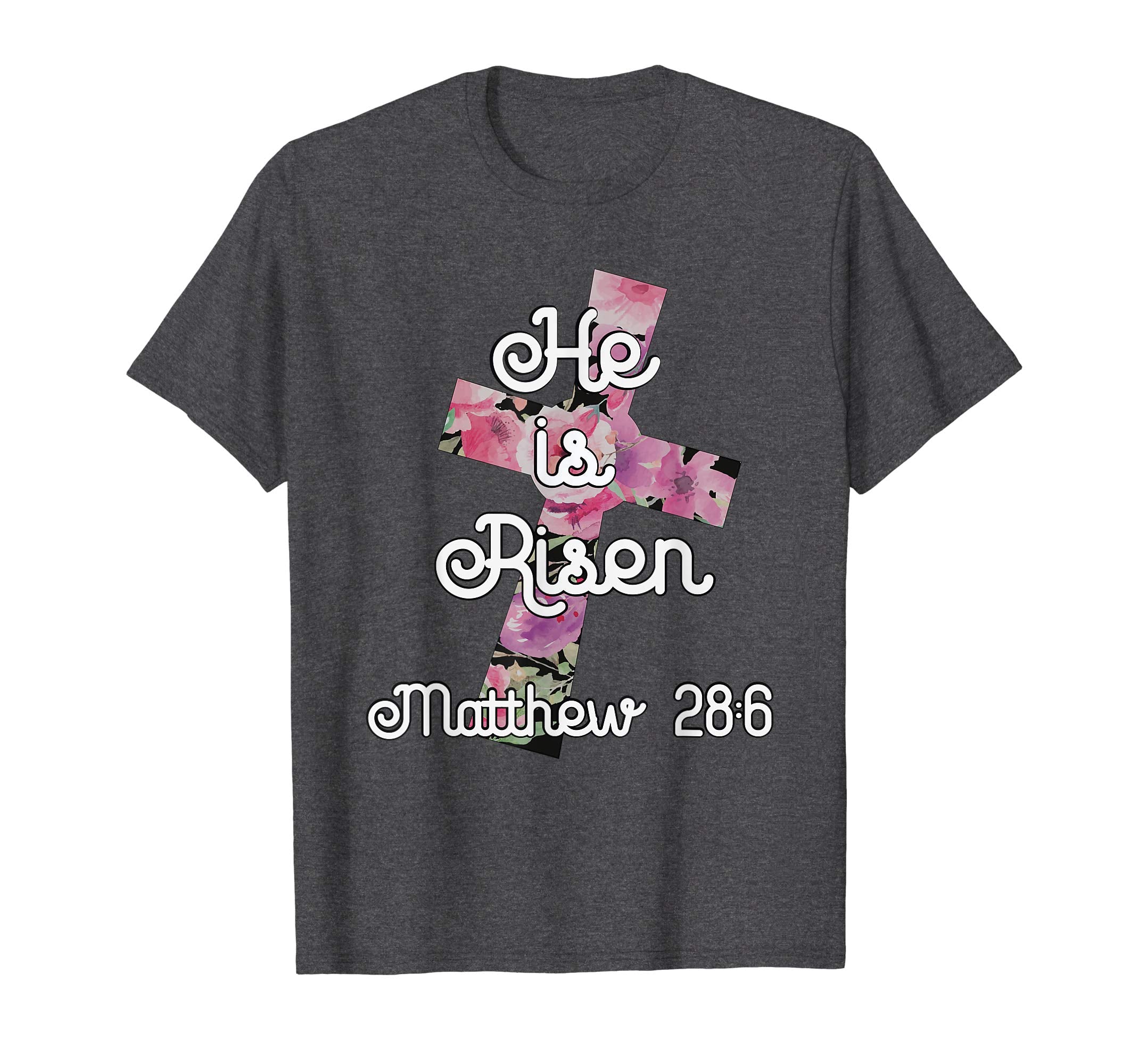 Easter TShirt Christian He is Risen Floral Cross Adults Kids