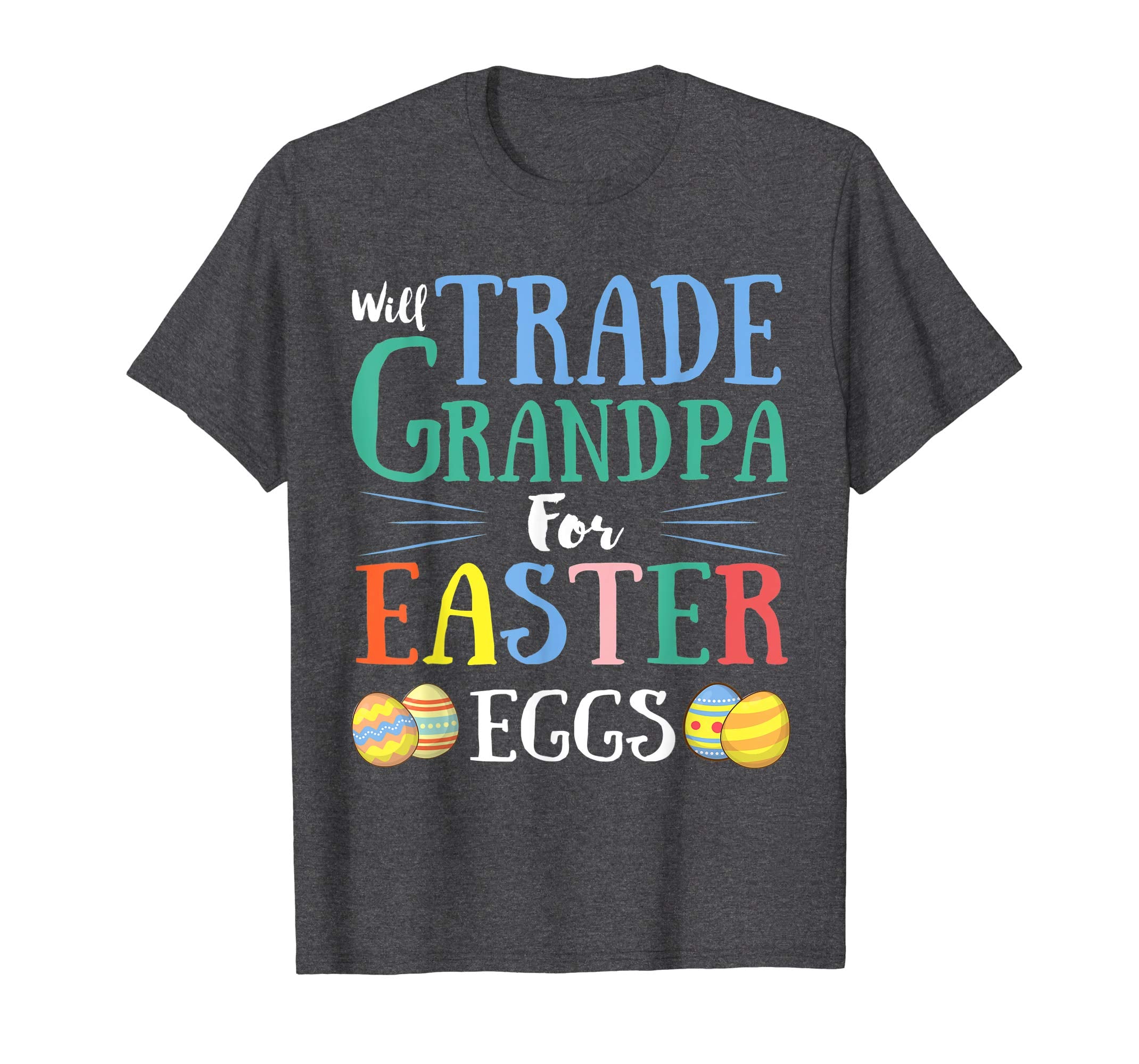 Will Trade Grandpa Easter Eggs Gift. Funny Kids Easter Shirt
