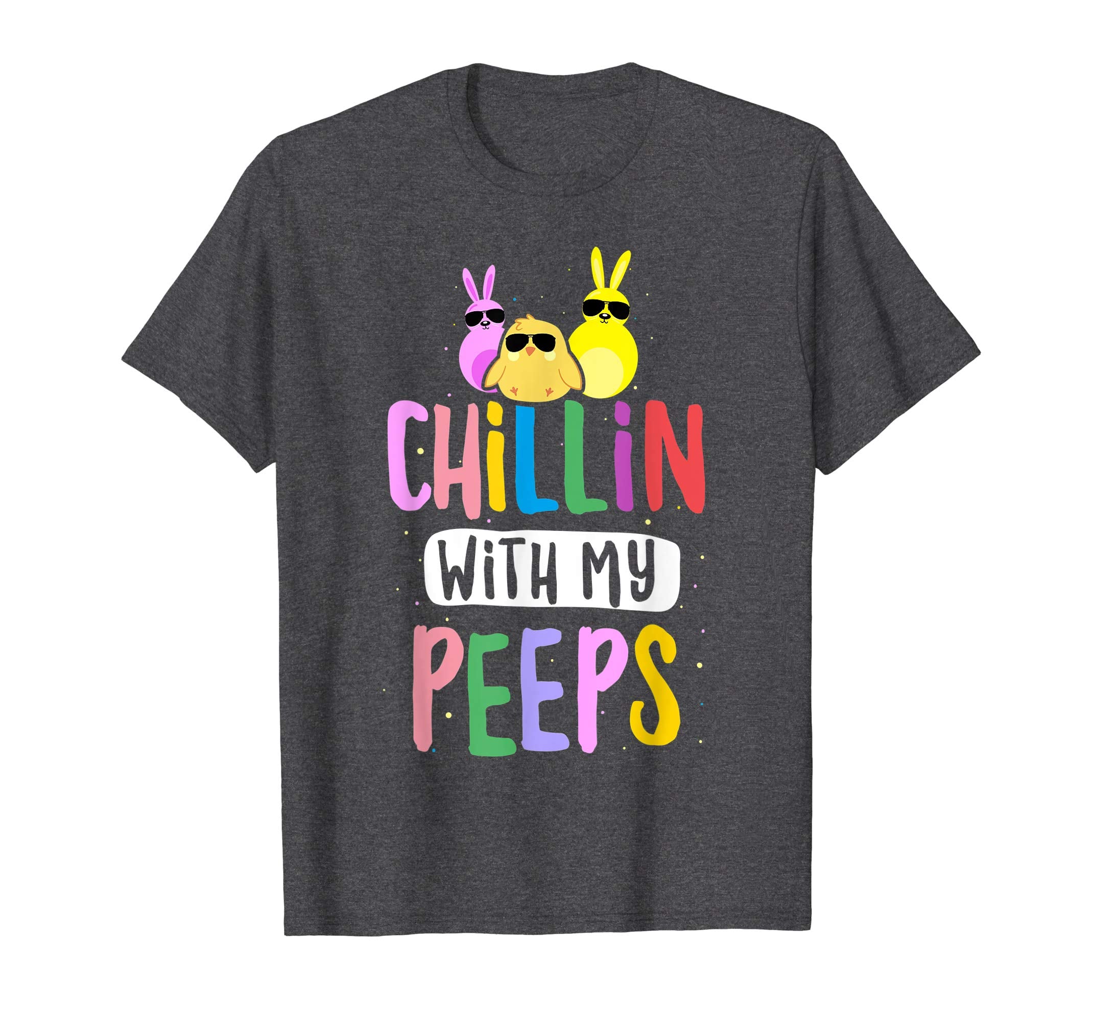 Chillin with My Peeps Easter Bunny Gift T-shirt