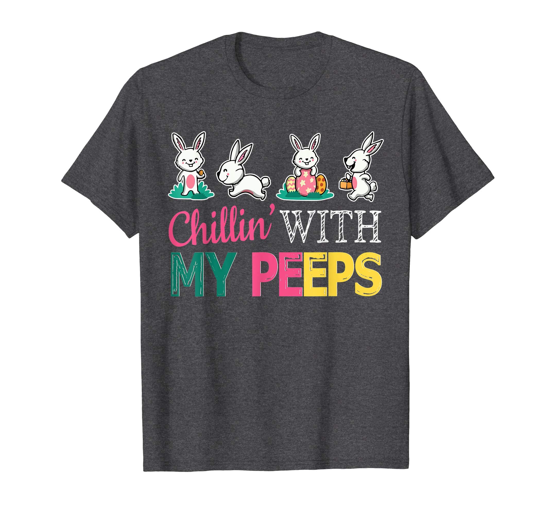Bunny Rabbit Play Easter Eggs Chillin' With My Peeps Shirt