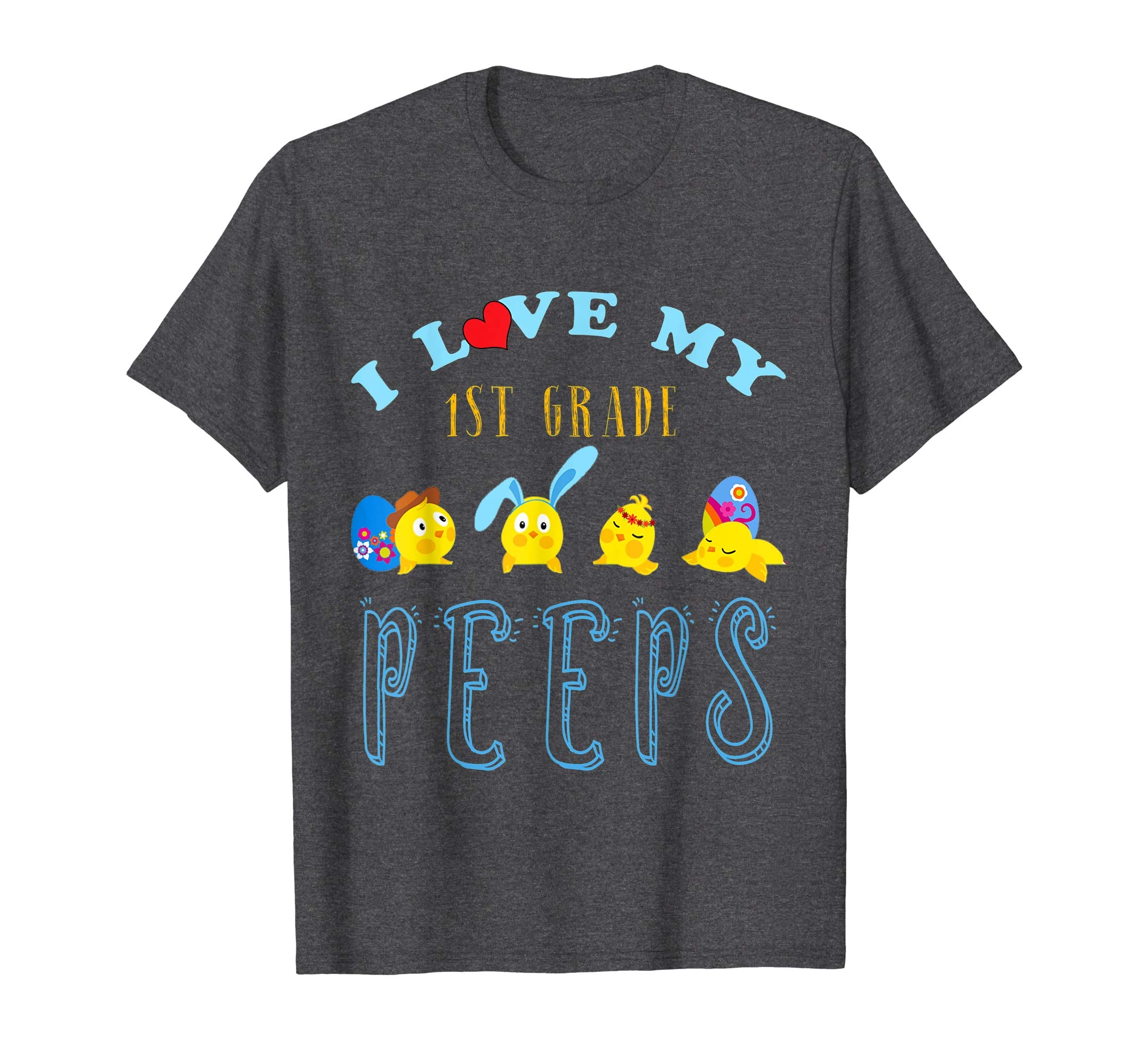 I Love my 1st Grade Peeps Easter First Grade Teacher Shirt