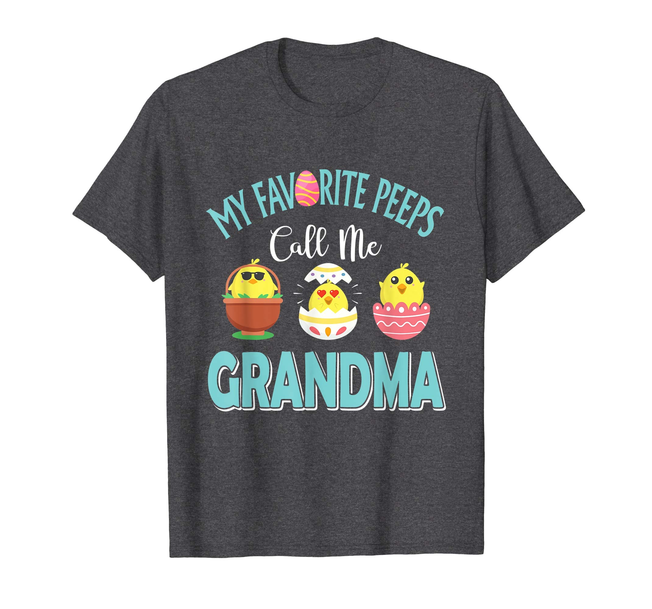My Favorite Peeps Chicks Call Me Grandma Easter Shirt