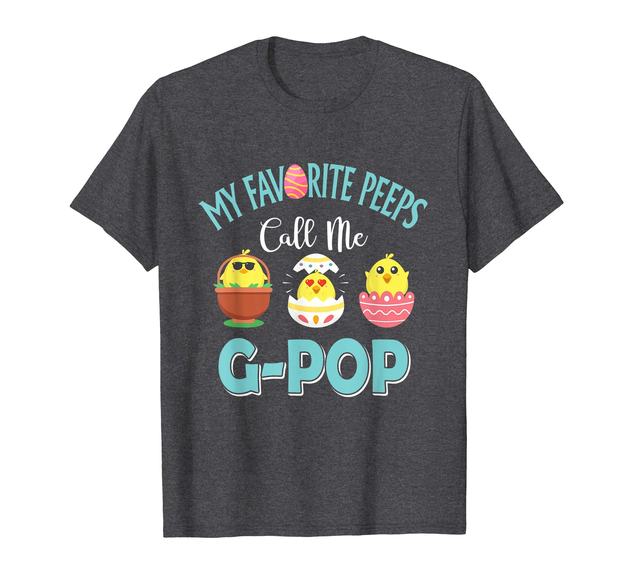 My Favorite Peeps Chicks Call Me G-Pop Easter Shirt