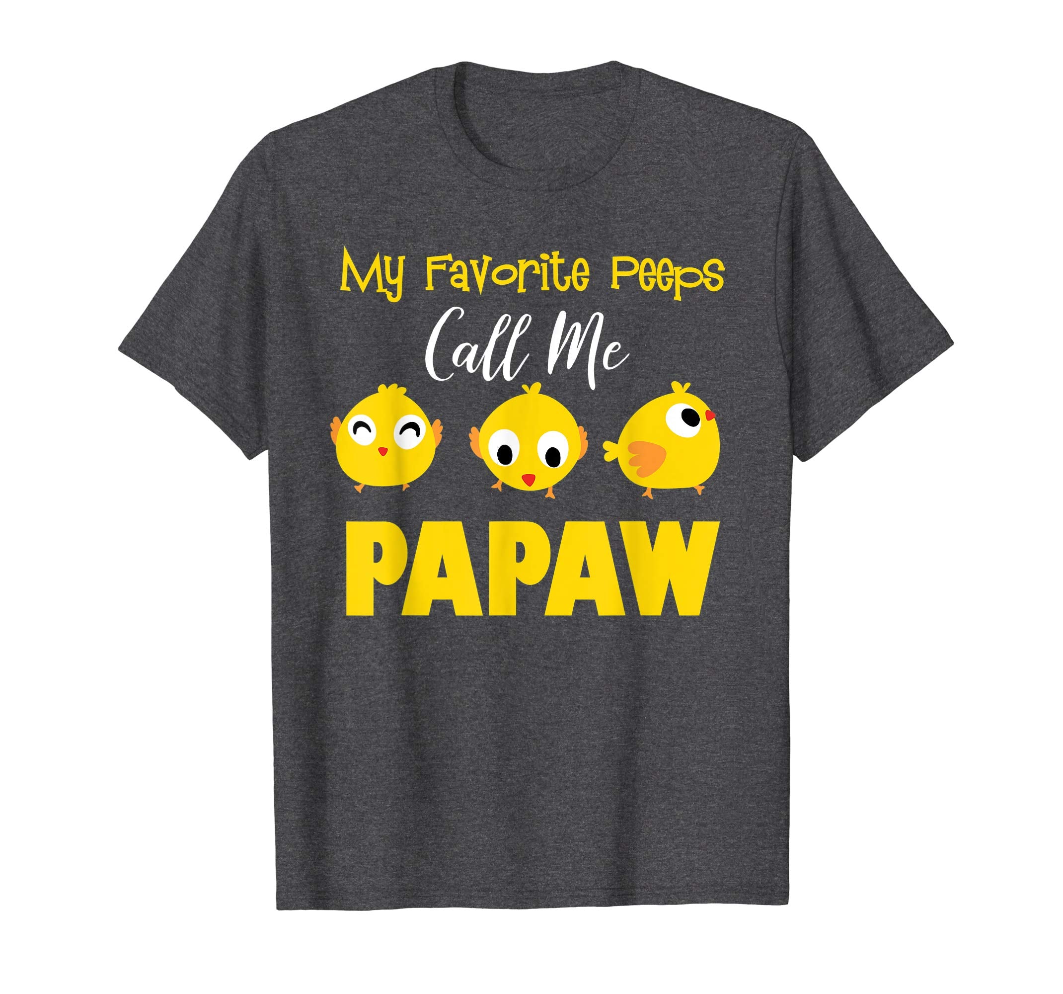 My Favorite Peeps Call Me Papaw Shirt Easter Day Bunny Gift