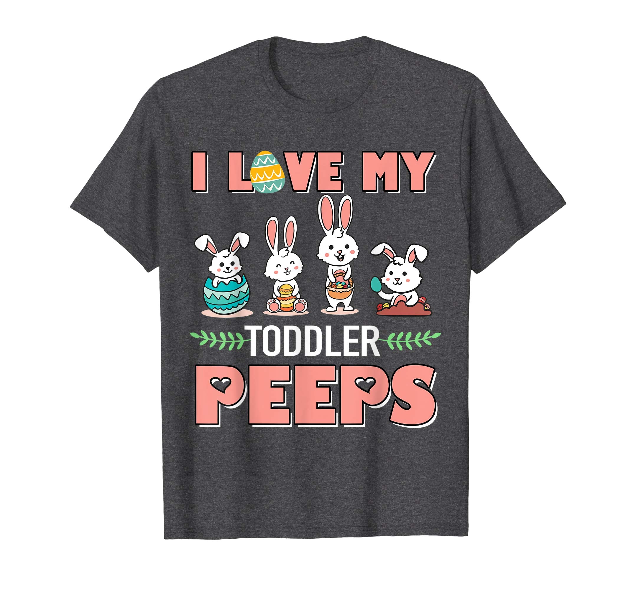 I Love My Toddler Peeps Happy Easter Teacher Shirt