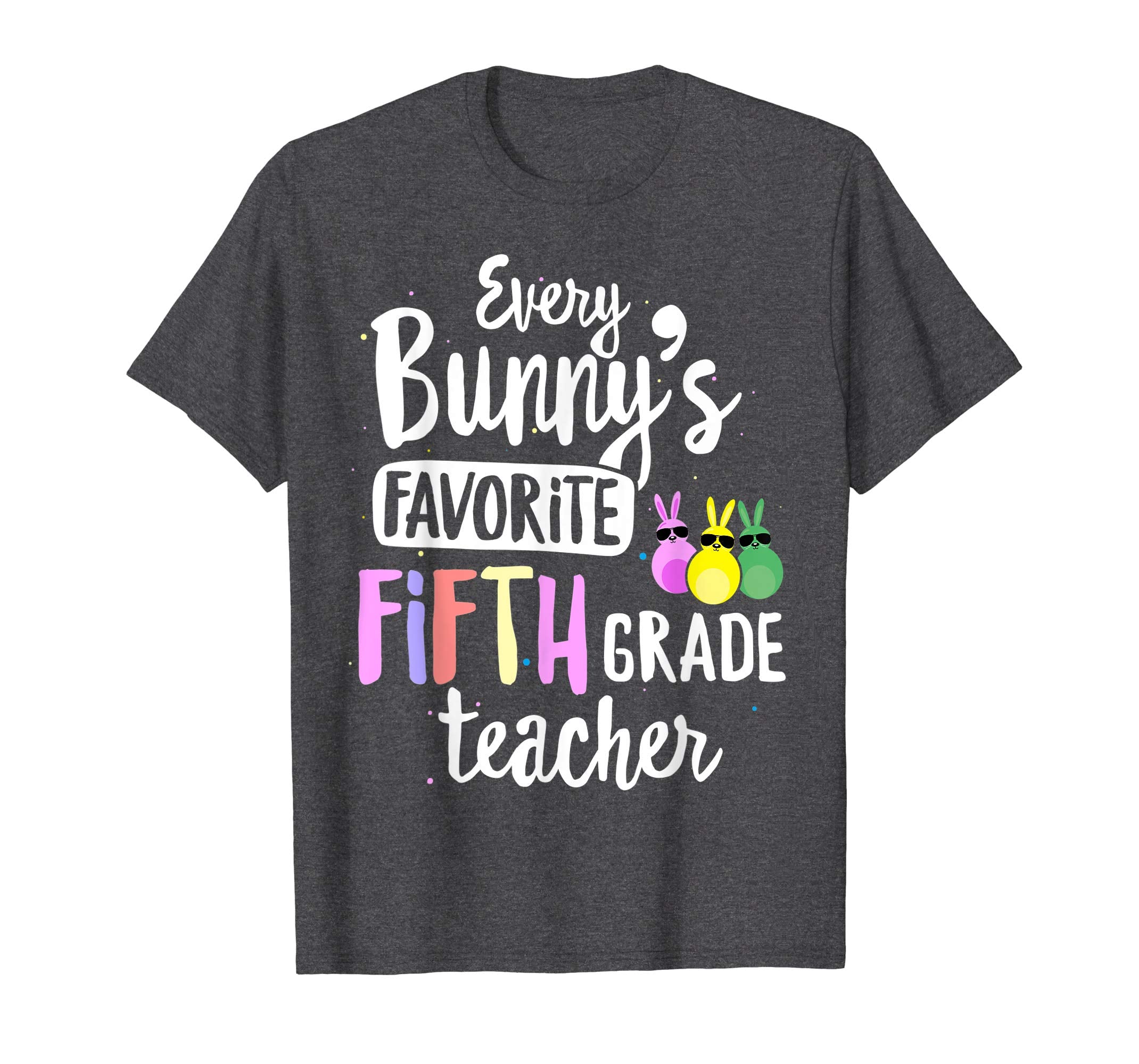 Every Bunny's Favorite 5th Grade Teacher Easter Gift T-shirt