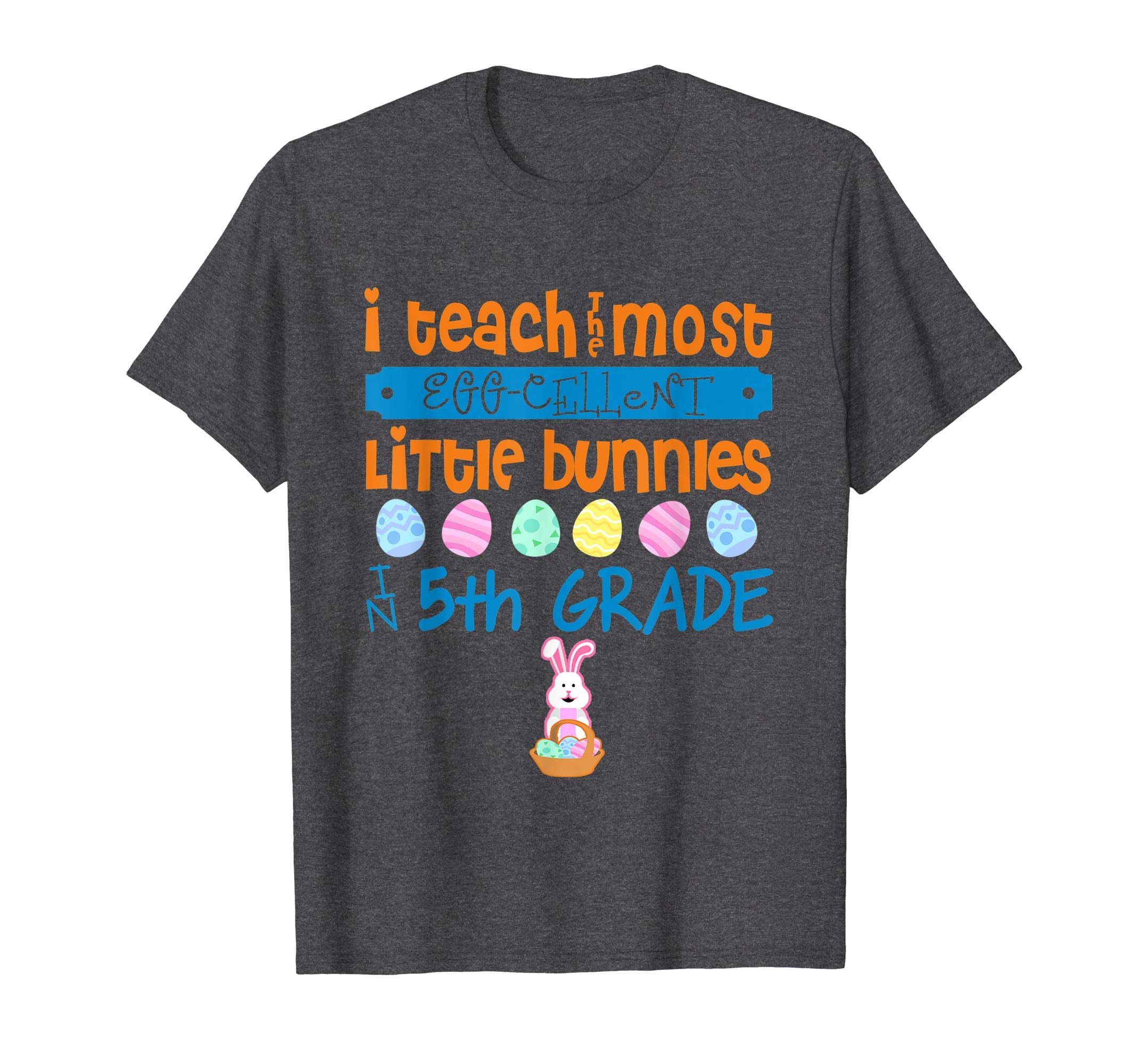 Easter Egg Shirt - 5th Grade Teachers Bunny Gift