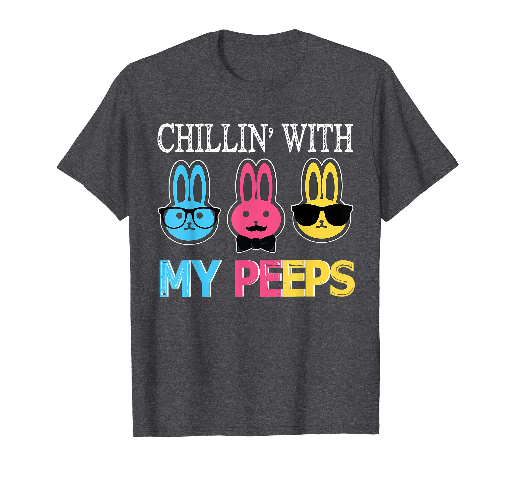 Chillin' With My Peeps Bunny Rabbits Happy Easter Day Shirt