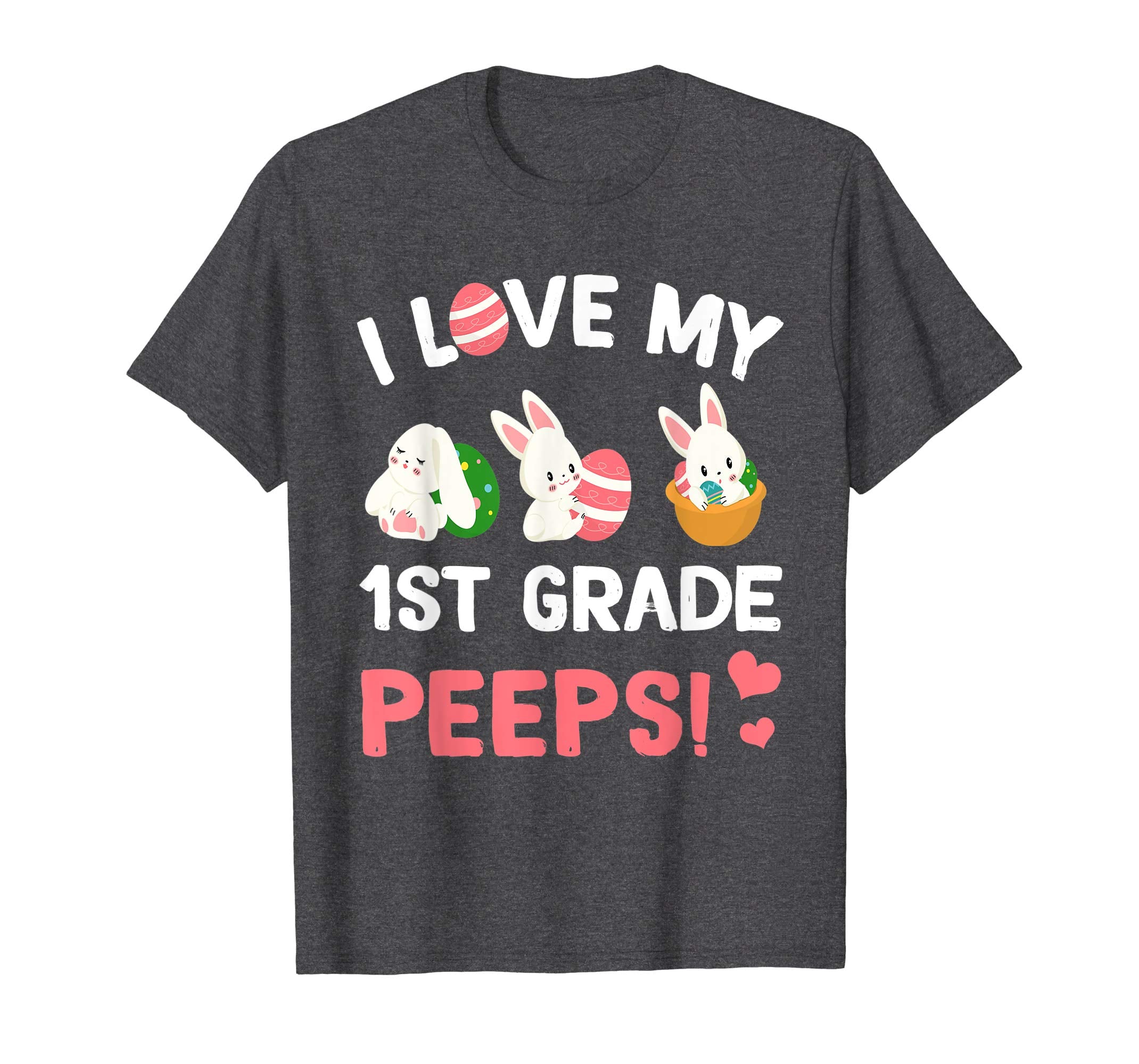 I Love My 1st Grade Peeps Bunnies Easter Teacher T-Shirt