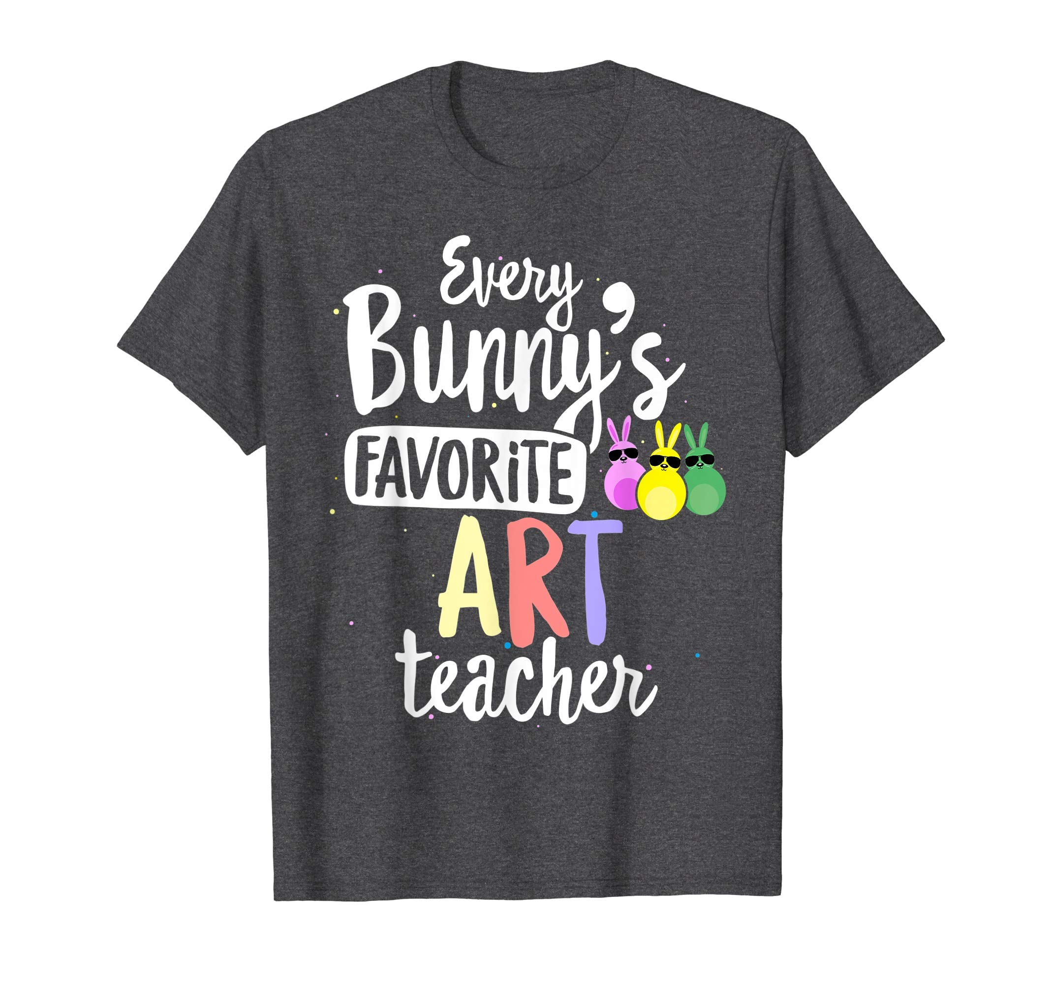 Every Bunny's Favorite Art Teacher Easter Gift T-shirt