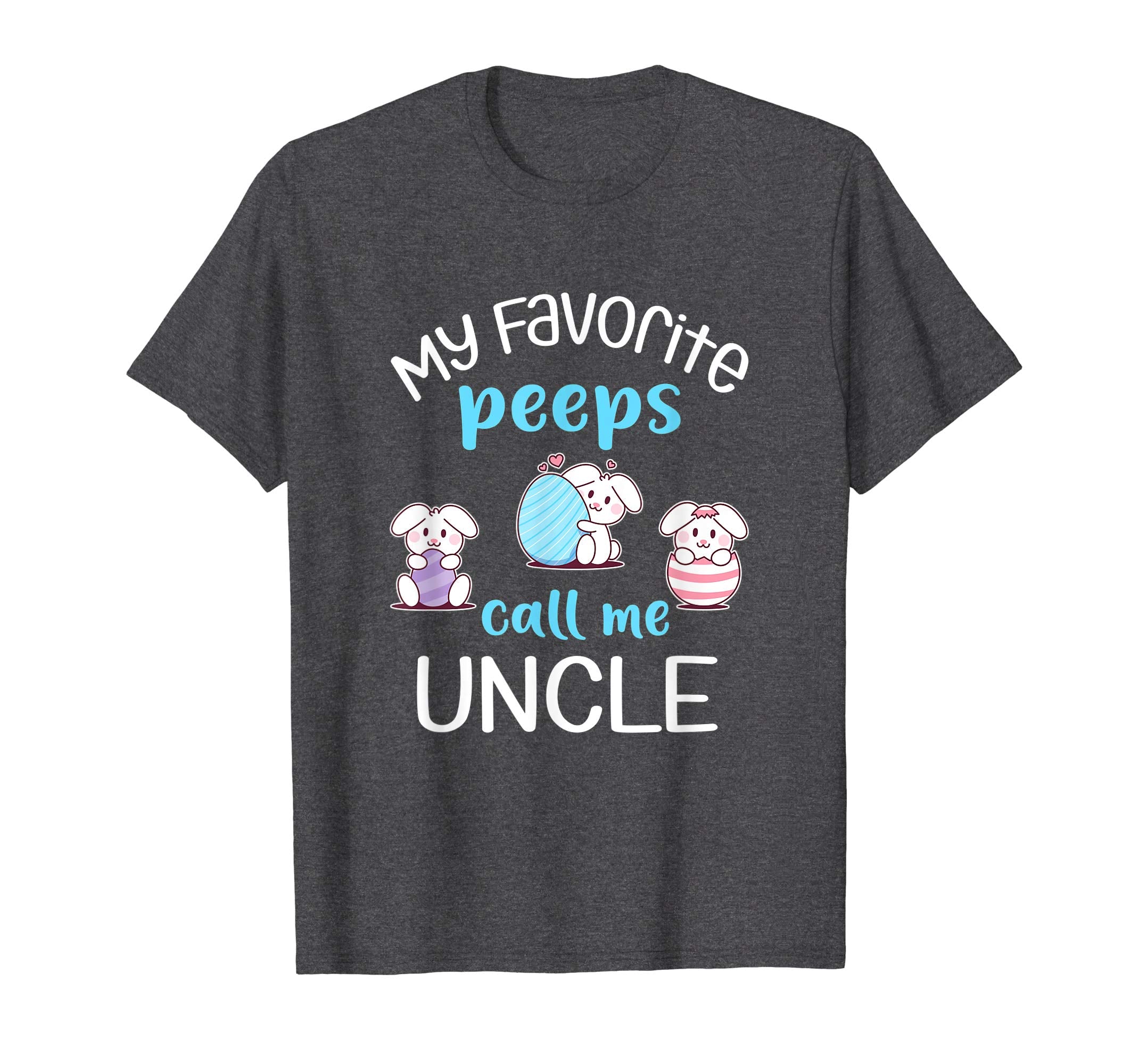 My Favorite Peeps Call Me Uncle Tshirt Happy Easter Day