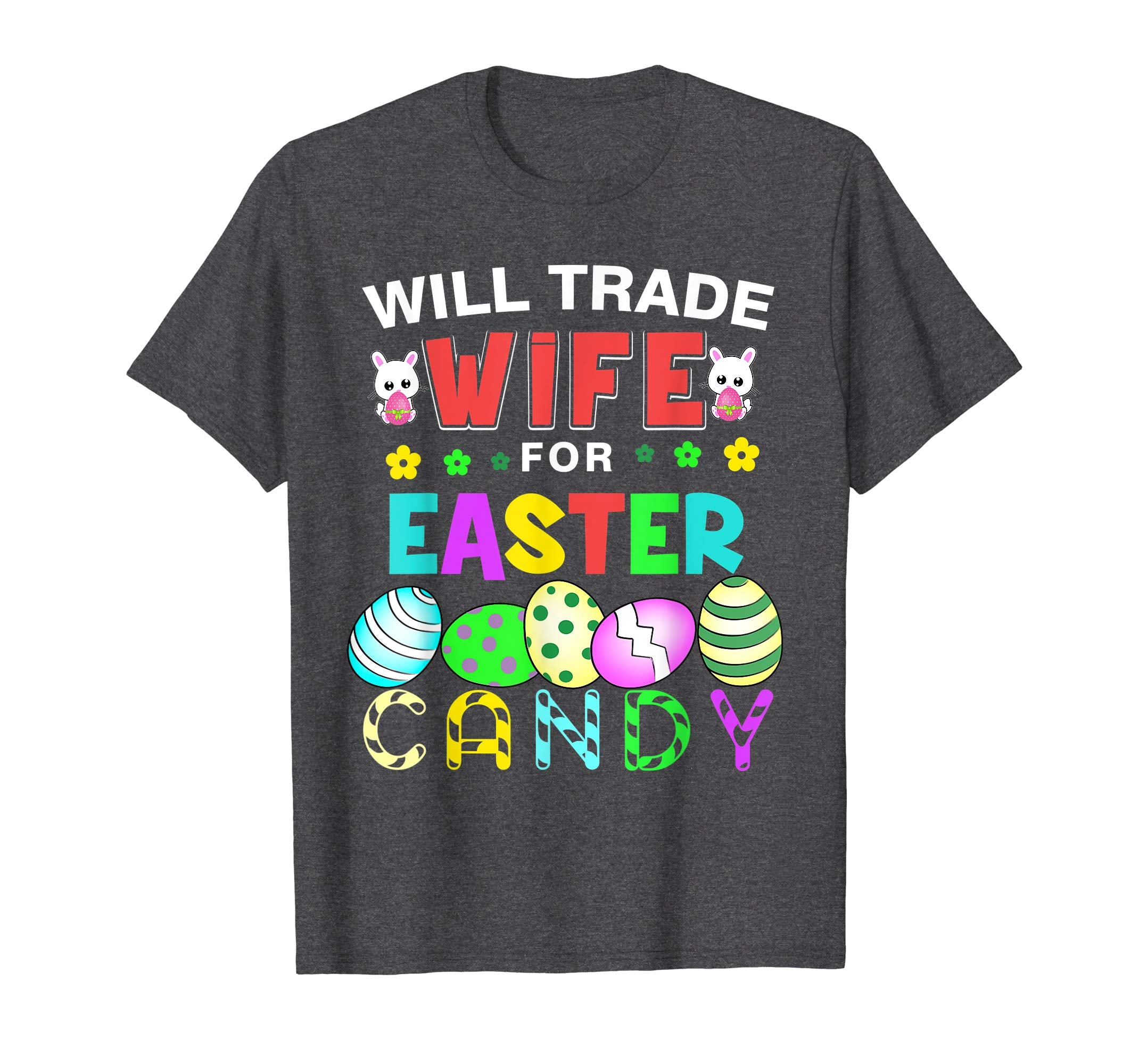 Funny Kids Easter Shirt Will Trade Wife Easter Eggs Gift