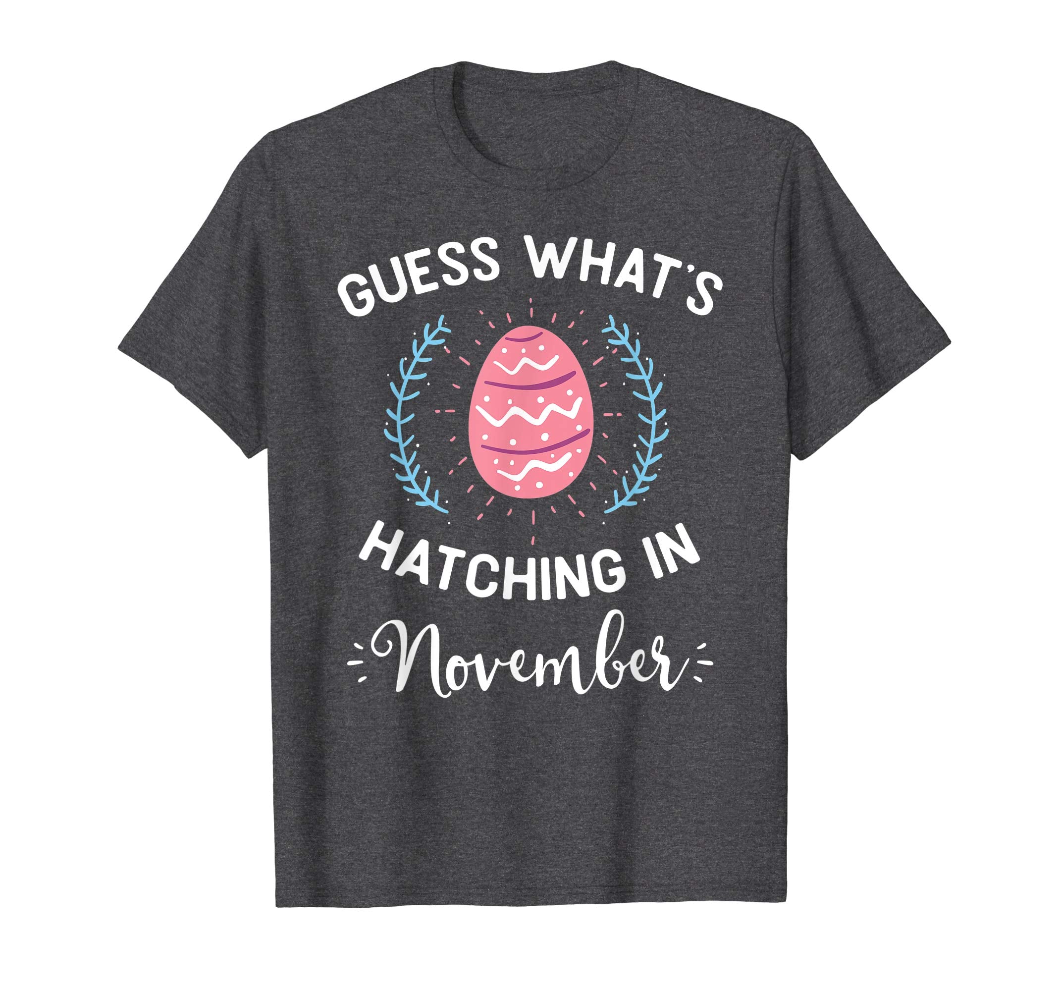 Guess What's Hatching In November Easter Gift T-Shirt